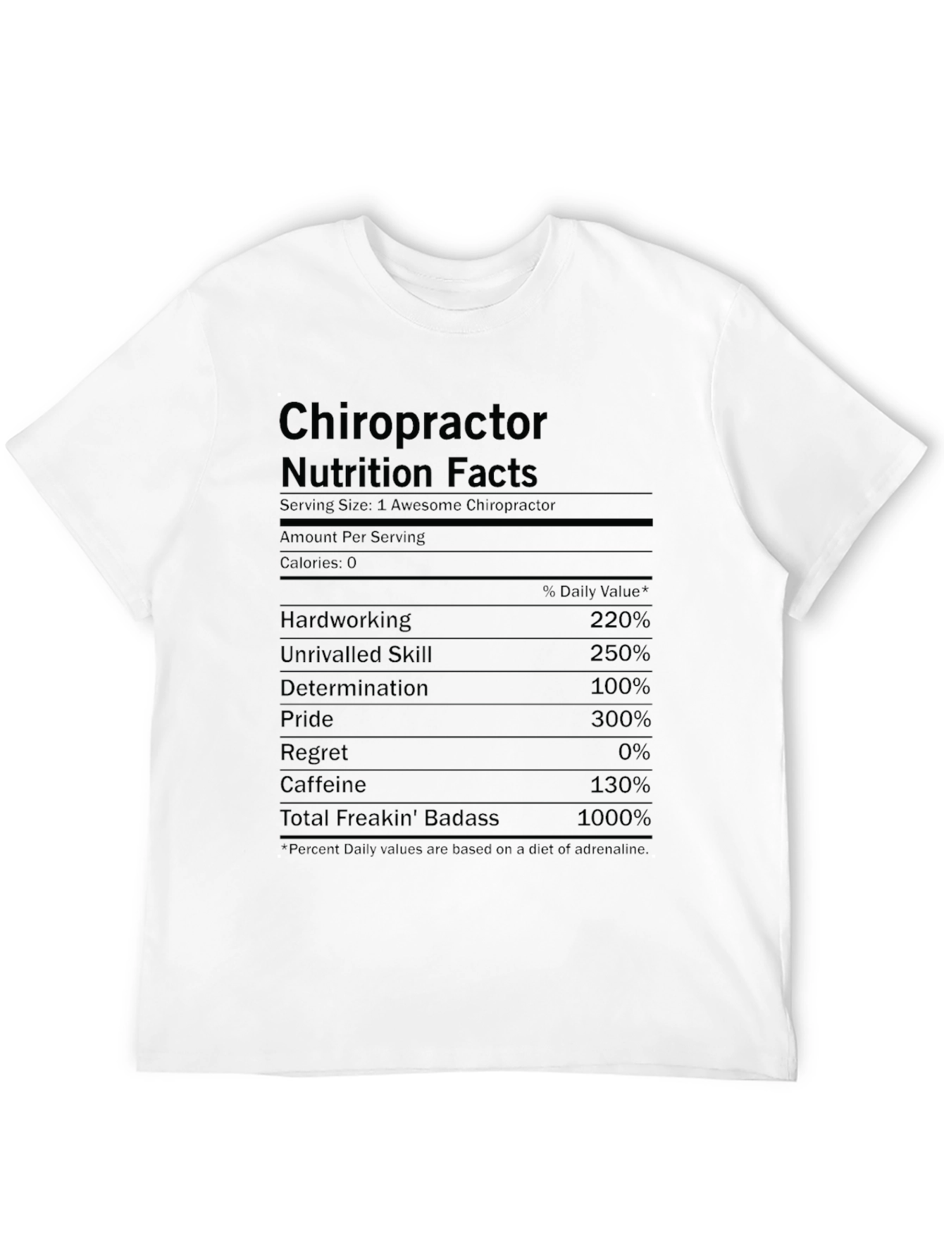 Chiropractor Nutrition Facts Funny T-Shirt