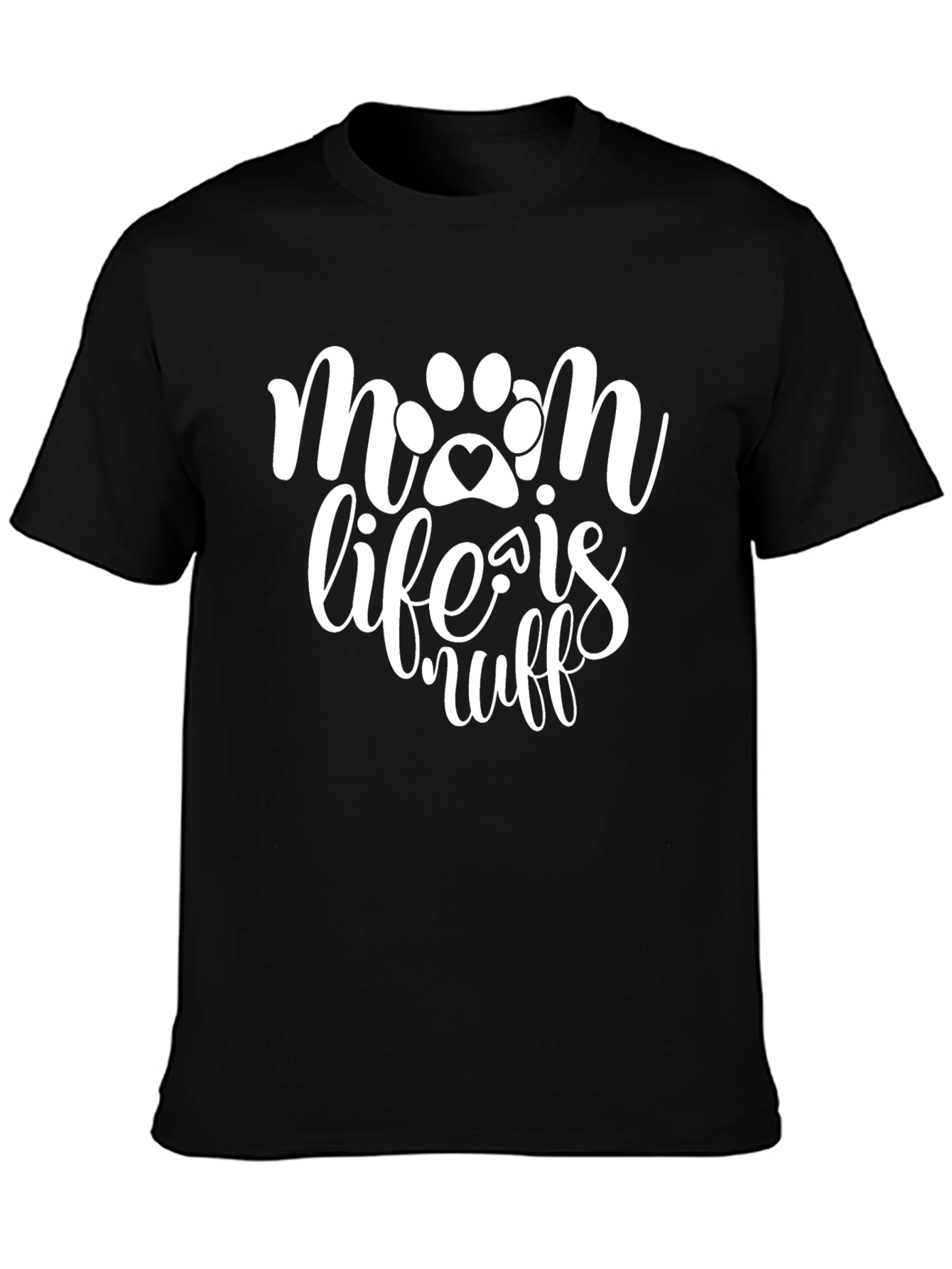 Paw Print Mom Life is Ruff Black T-Shirt