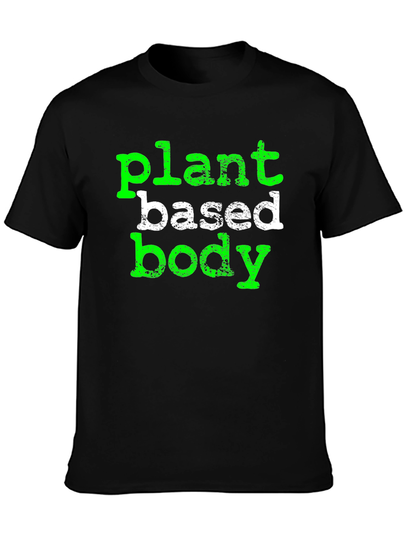 Plant Based Body T-Shirt - Vegan Lifestyle Tee