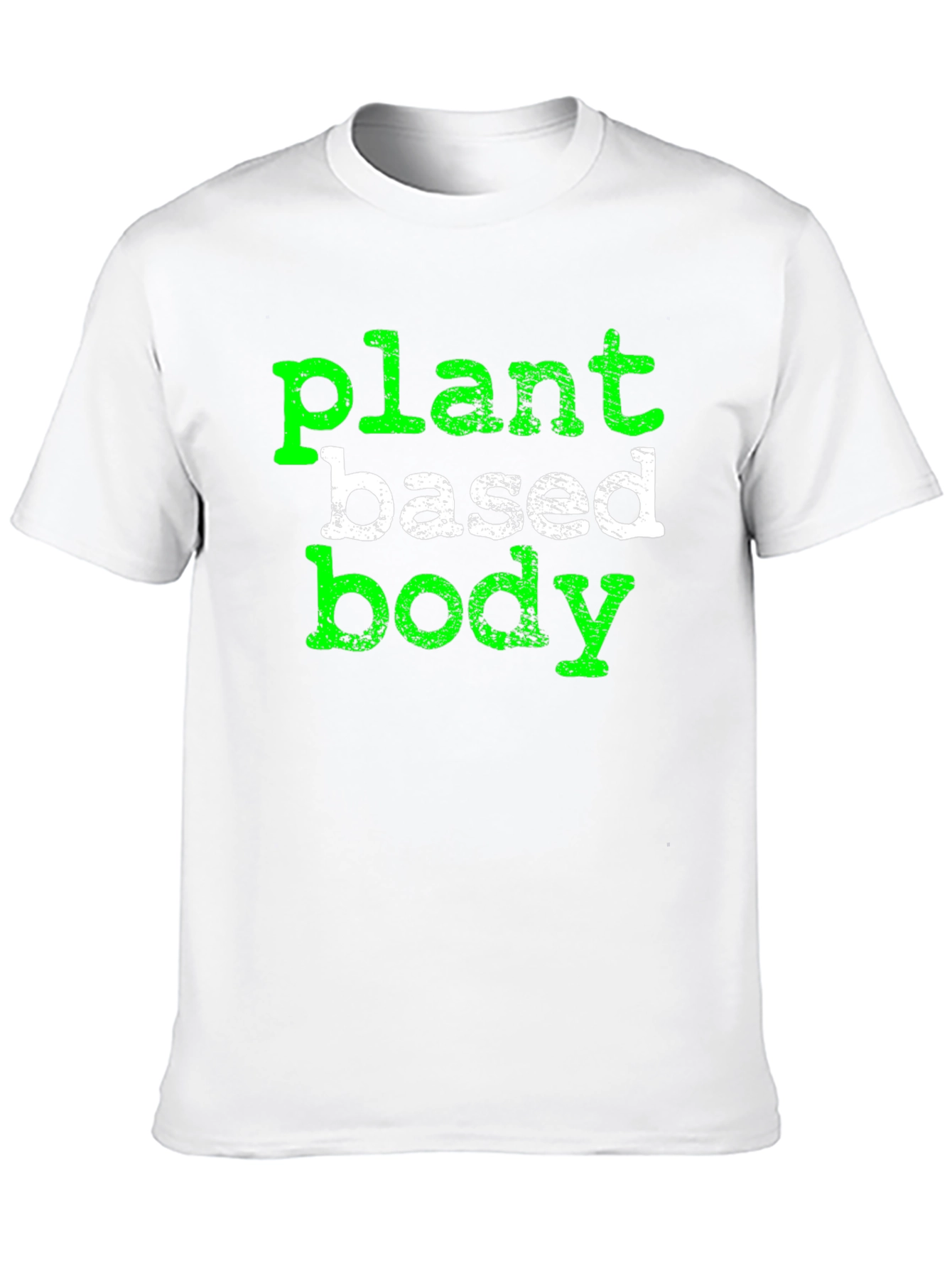 Plant Based Body T-Shirt - Vegan Lifestyle Tee