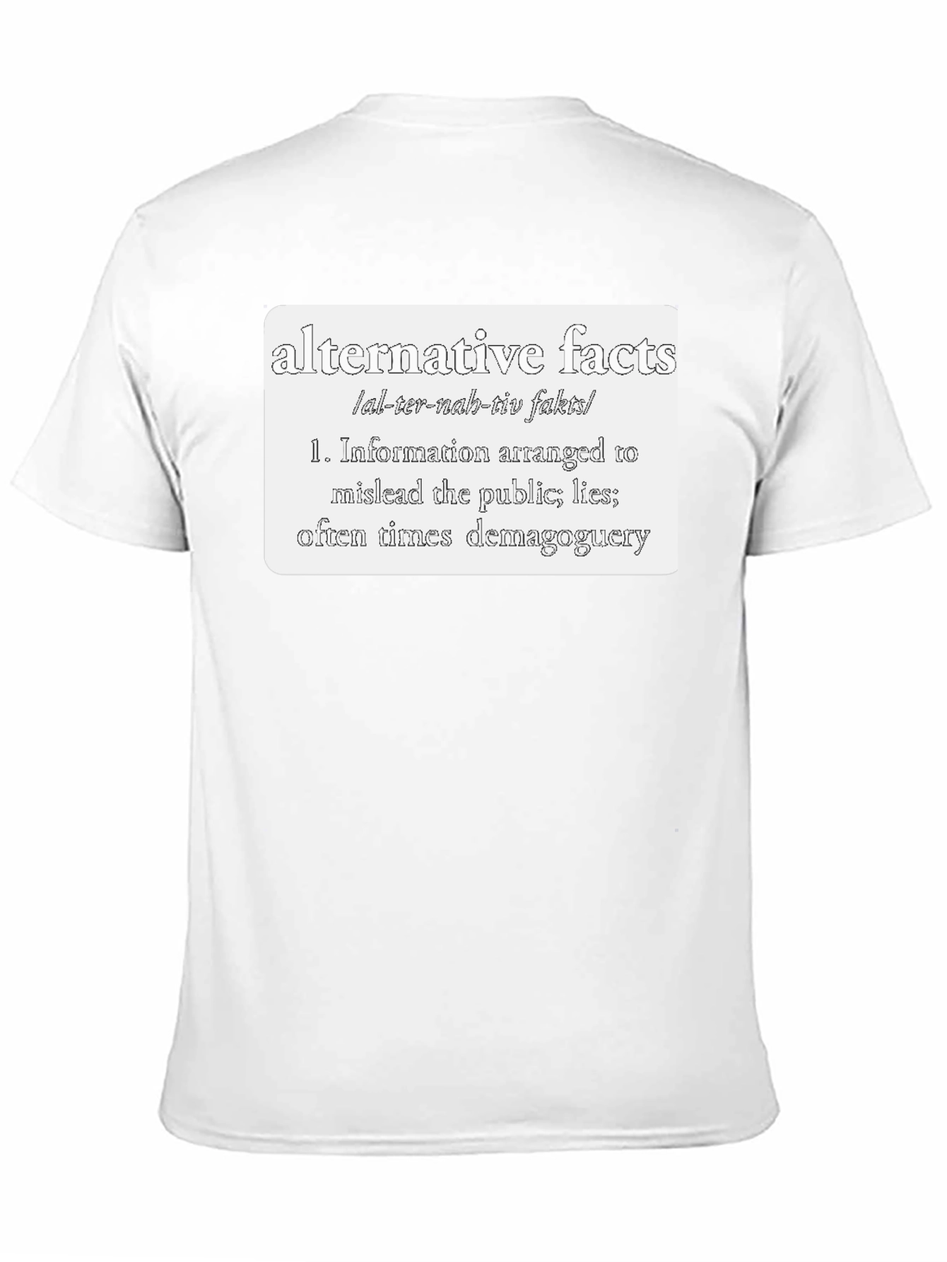 Alternative Facts Definition T-Shirt