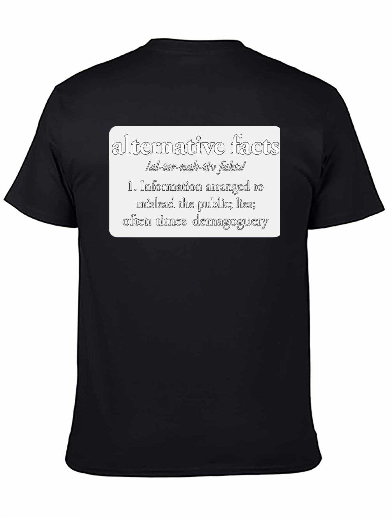 Alternative Facts Definition T-Shirt