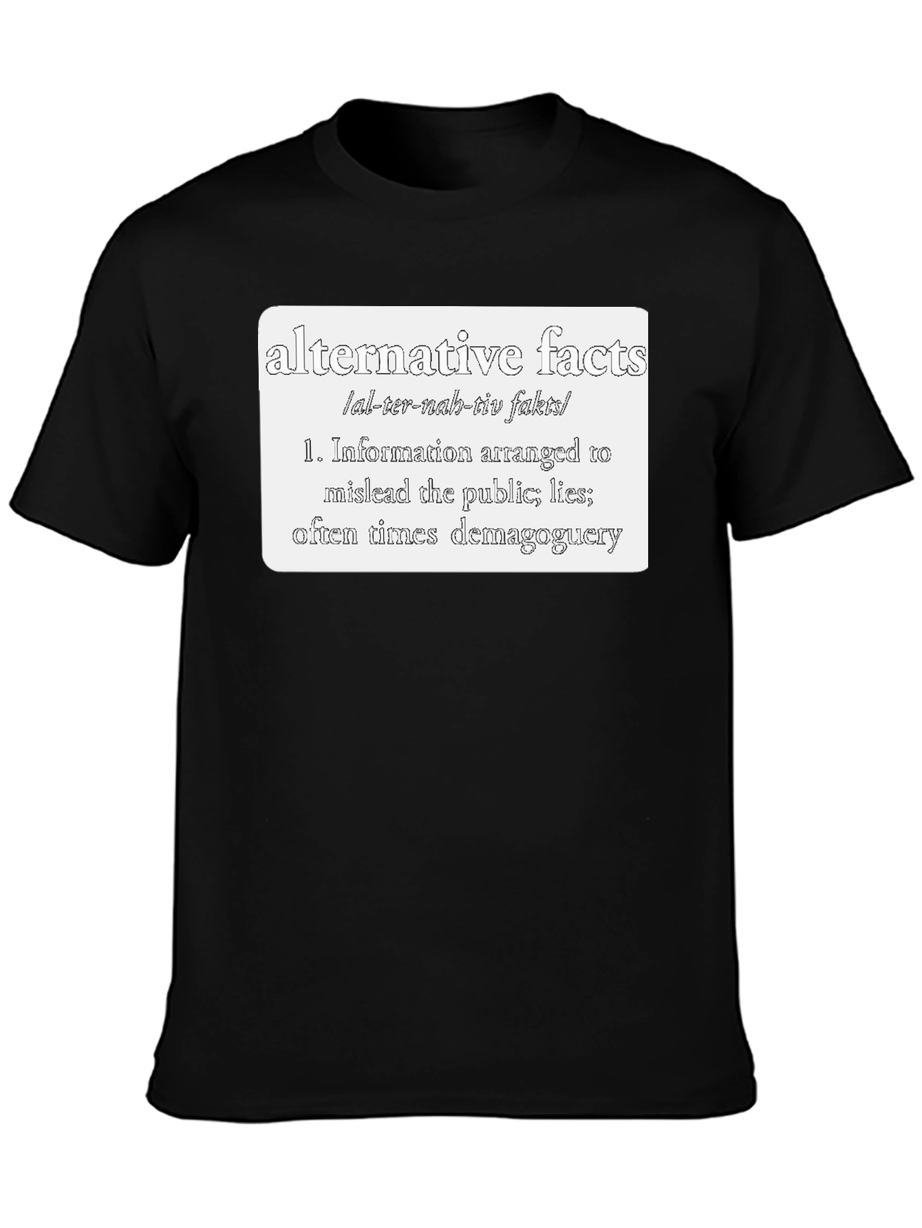 Alternative Facts Definition T-Shirt