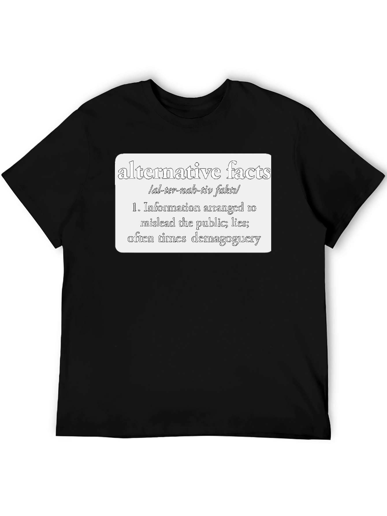 Alternative Facts Definition T-Shirt