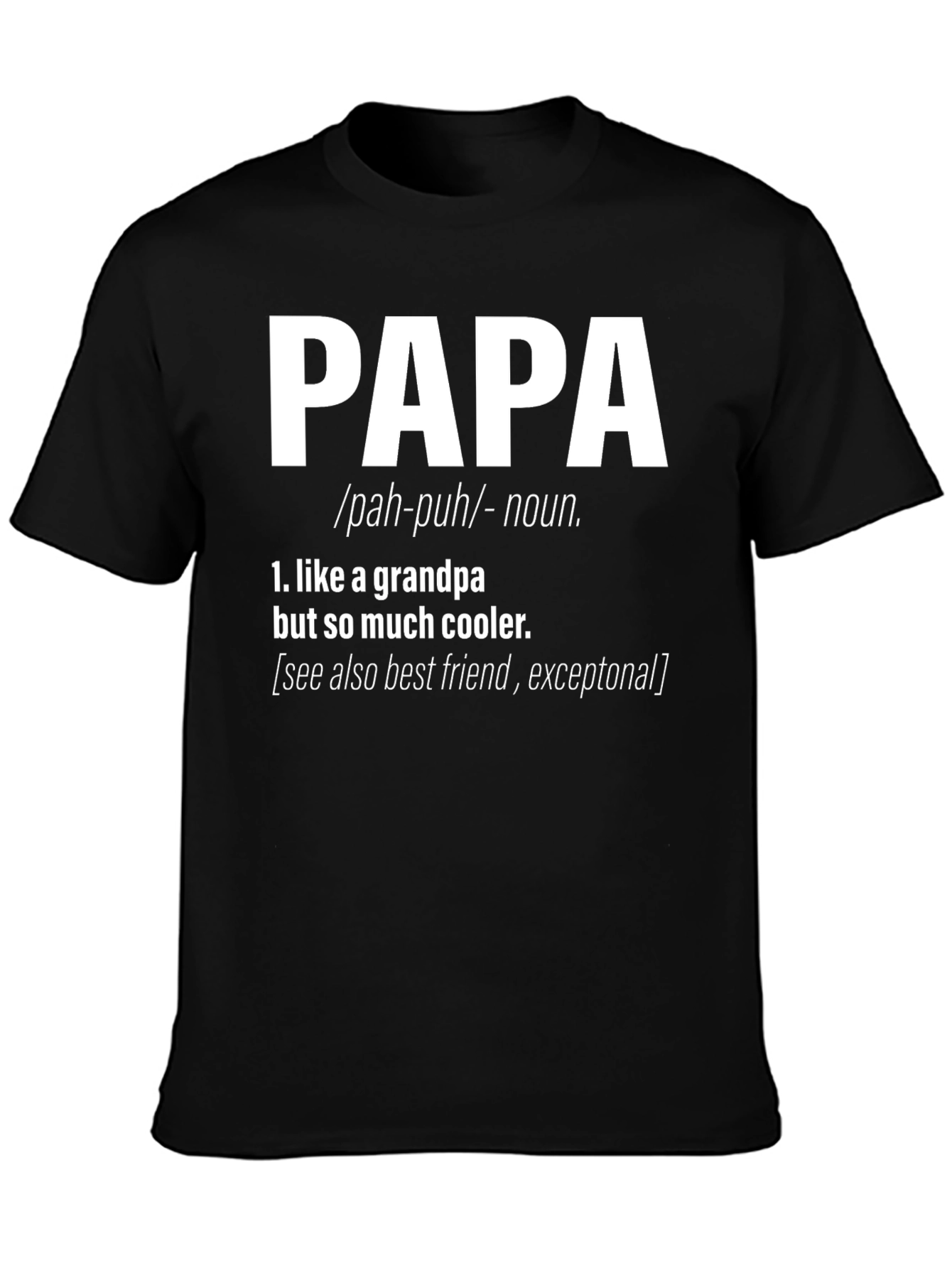 Cool Papa Definition T-Shirt: Grandpa But Cooler