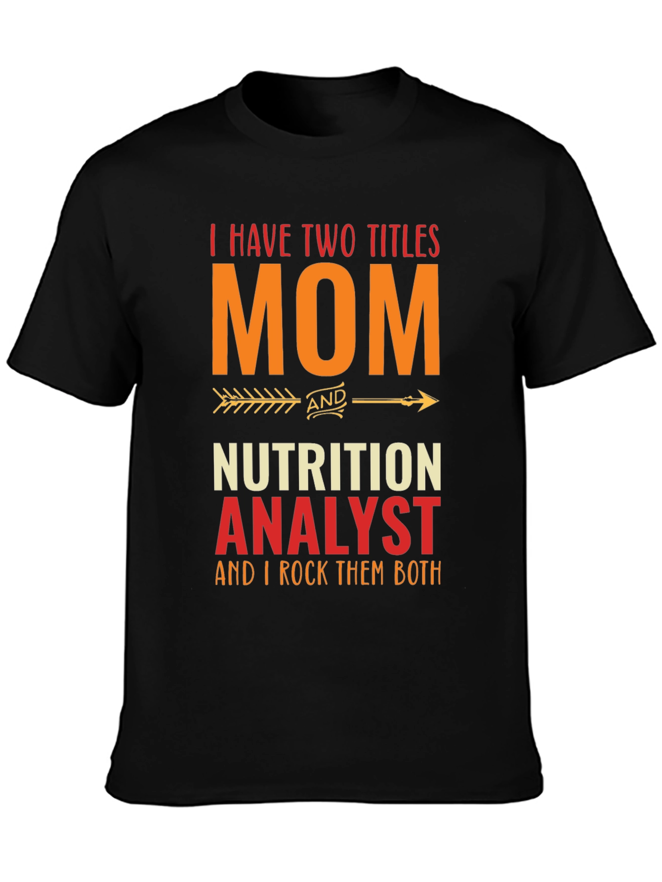 Mom Nutrition Analyst T-Shirt