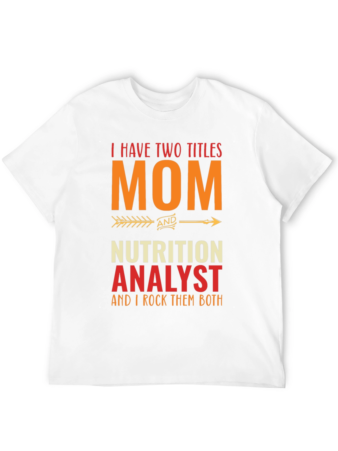 Mom Nutrition Analyst T-Shirt