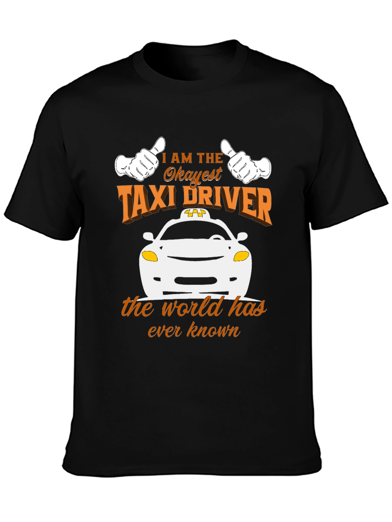 Okayest Taxi Driver Graphic Tee - Unisex
