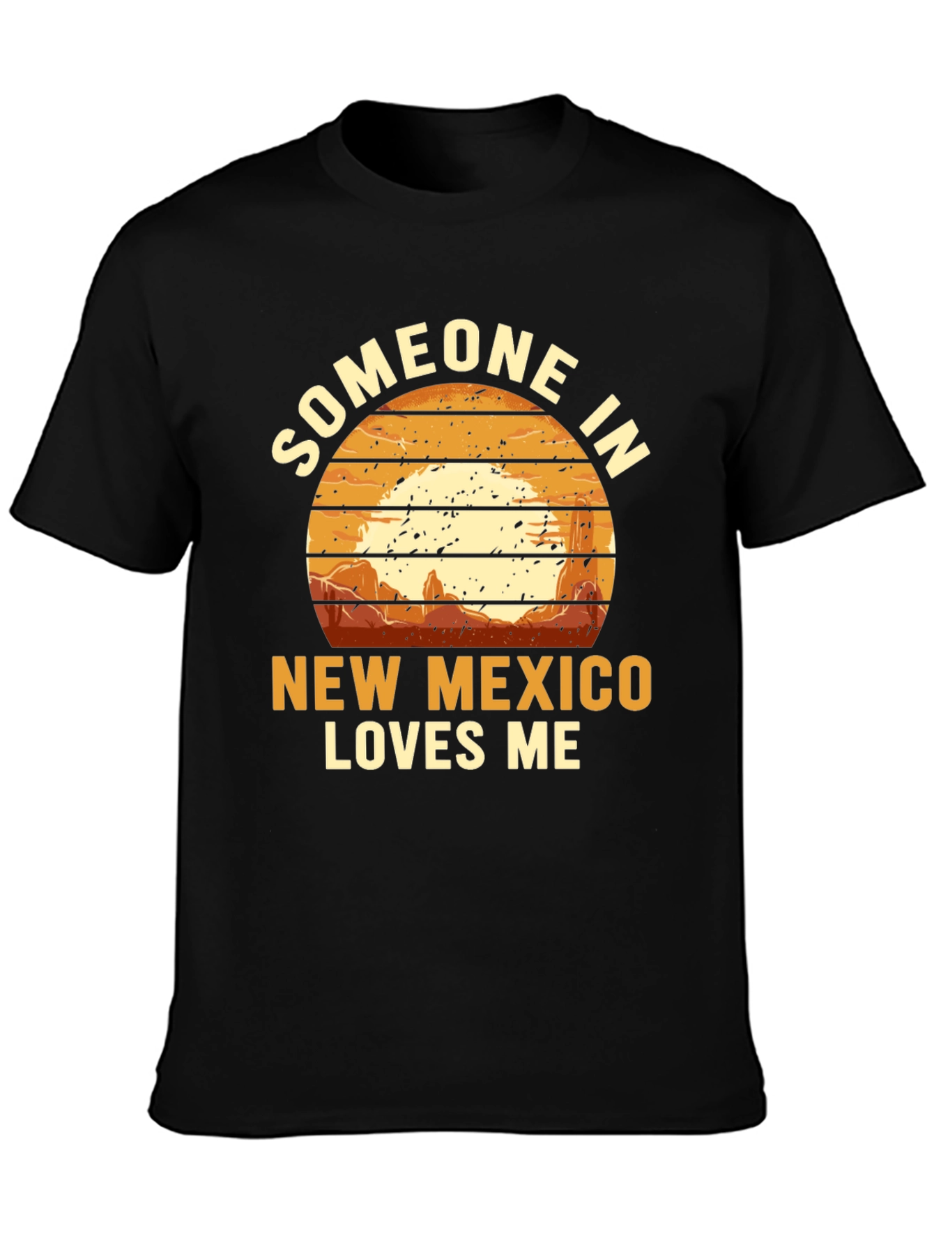 Someone in New Mexico Loves Me T-Shirt