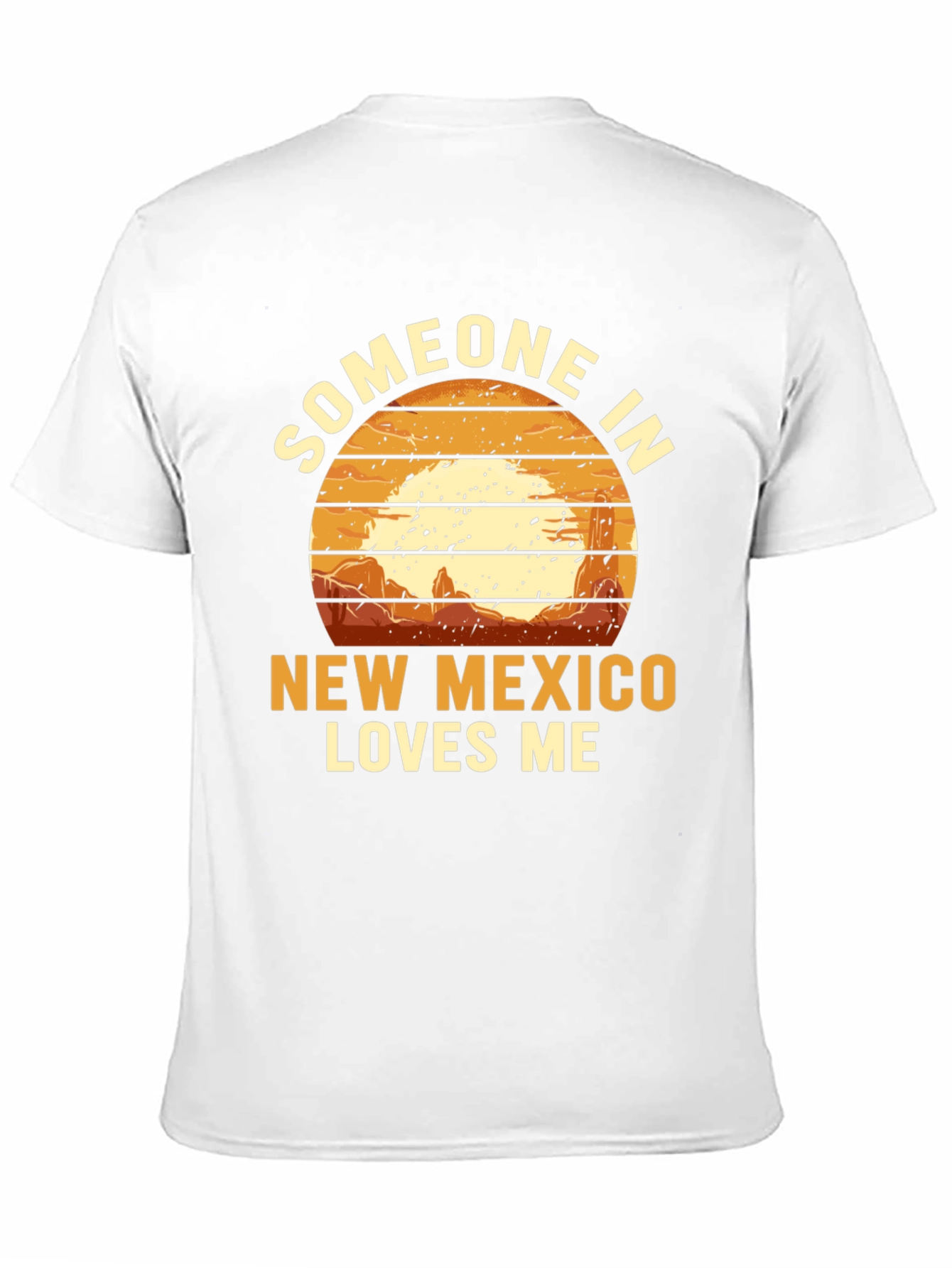 Someone in New Mexico Loves Me T-Shirt