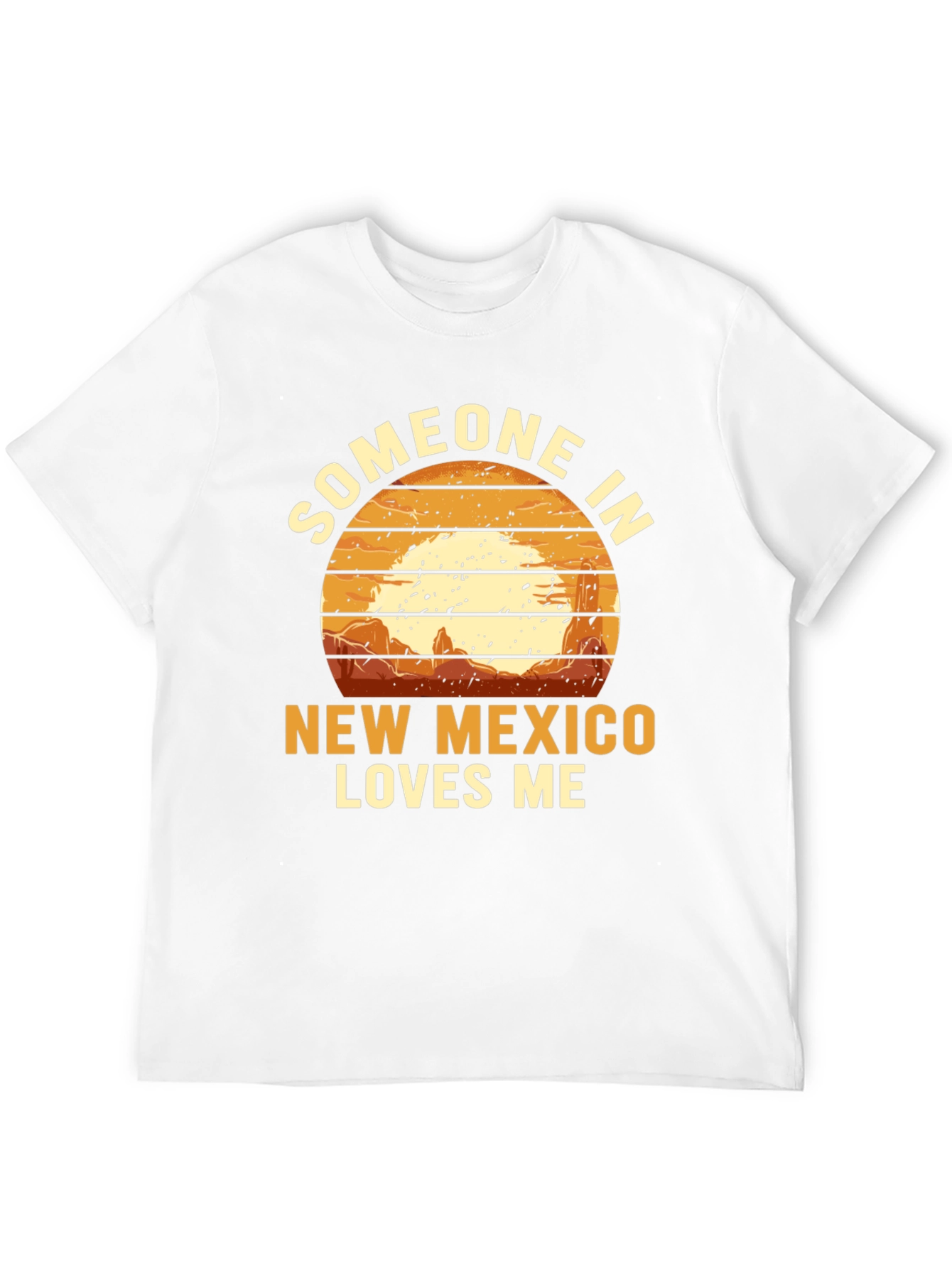 Someone in New Mexico Loves Me T-Shirt
