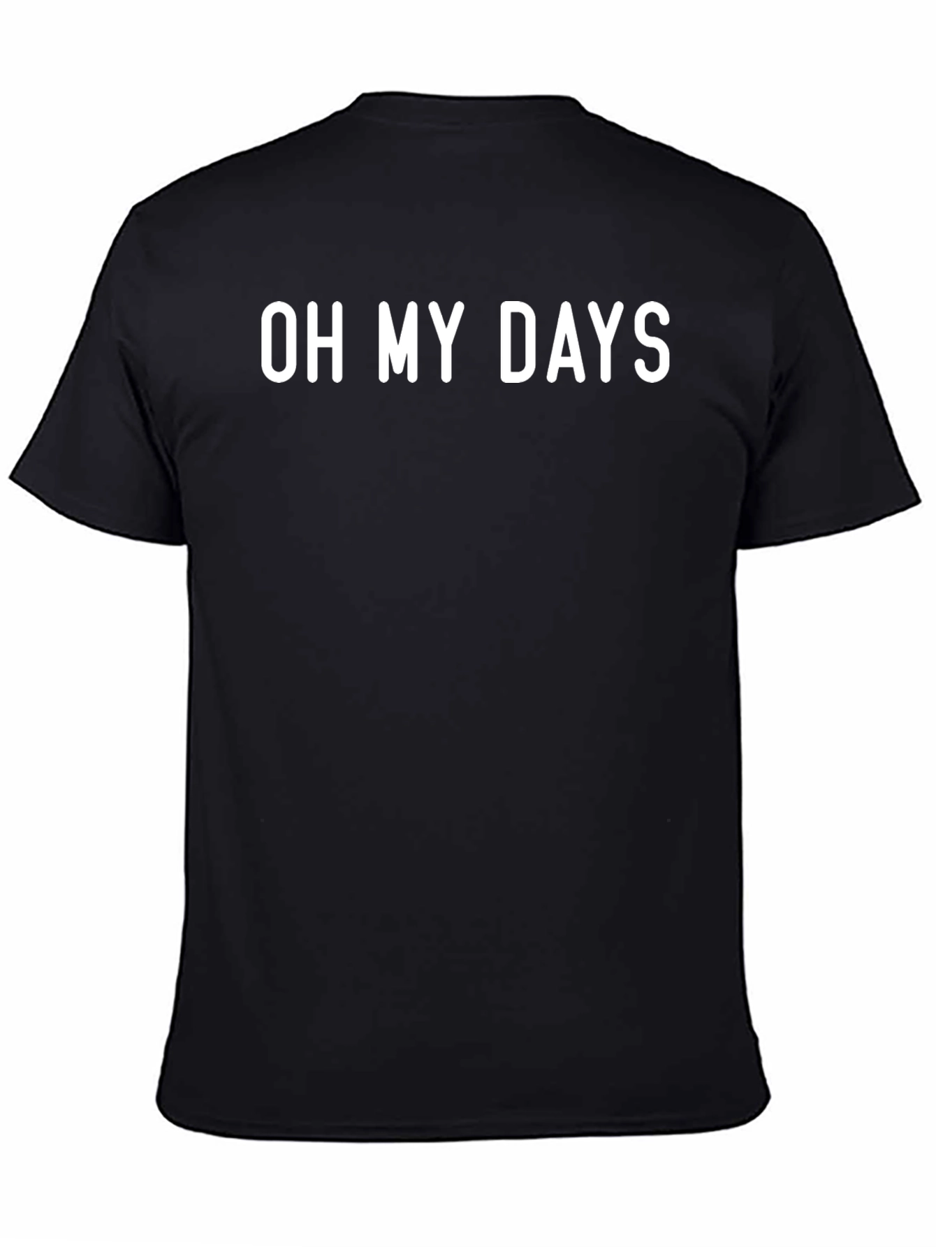 Oh My Days Graphic Tee - Black Casual T-Shirt