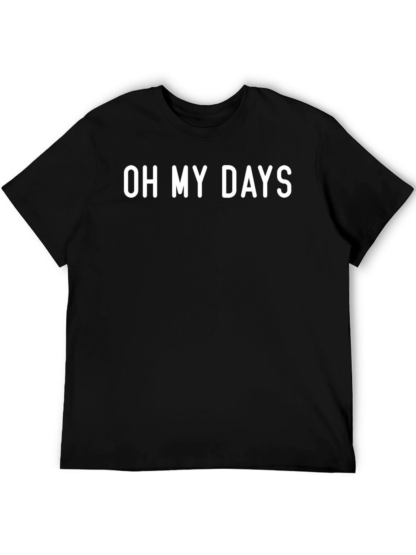 Oh My Days Graphic Tee - Black Casual T-Shirt
