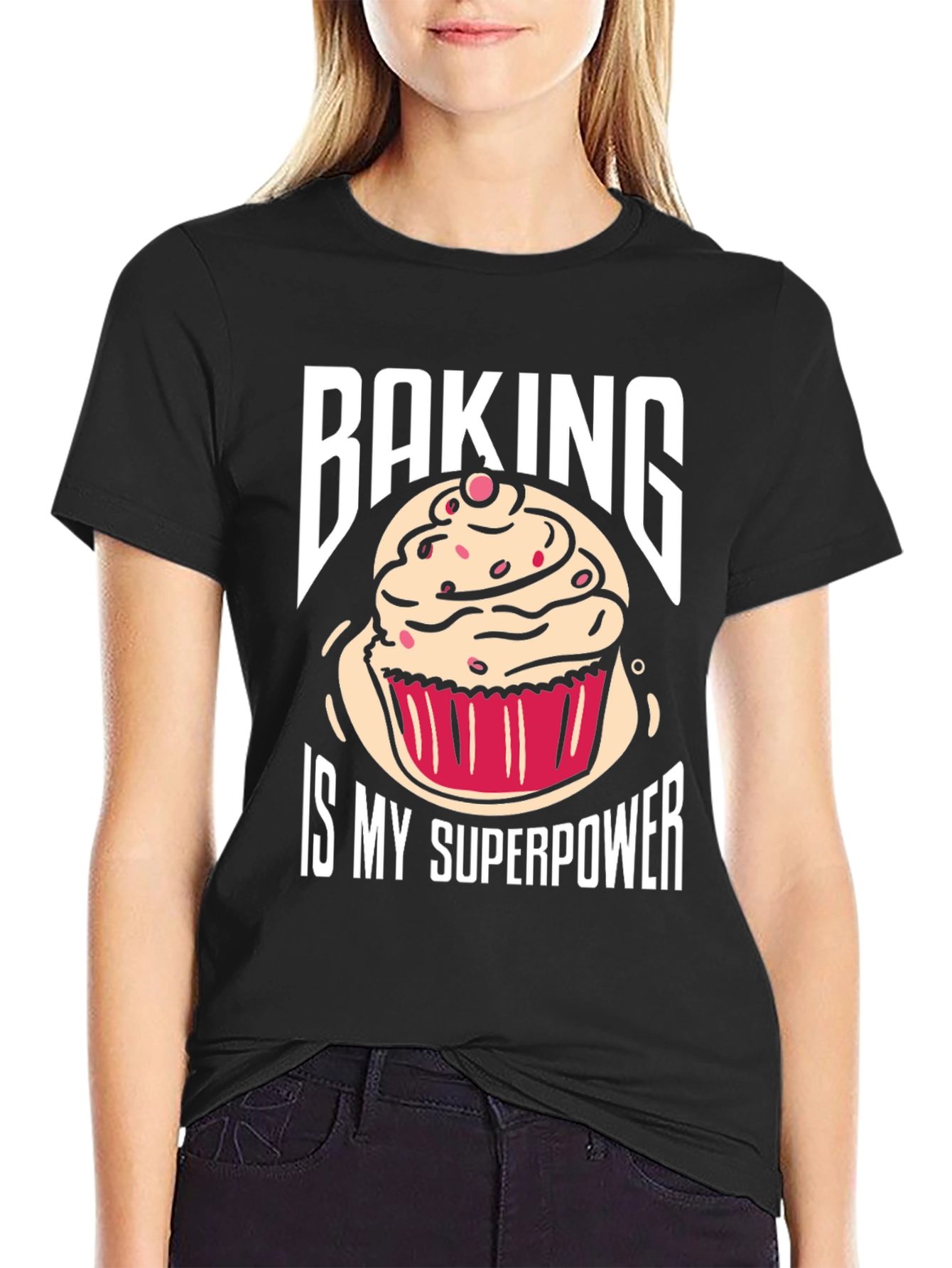 Baking Is My Superpower T-Shirt - Novelty Cupcake Design