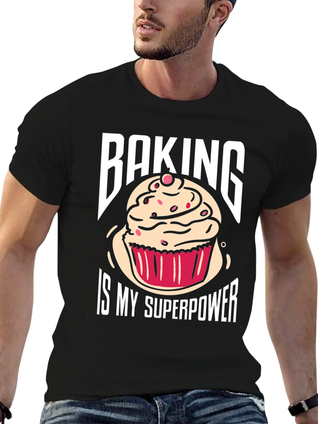 Baking Is My Superpower T-Shirt - Novelty Cupcake Design