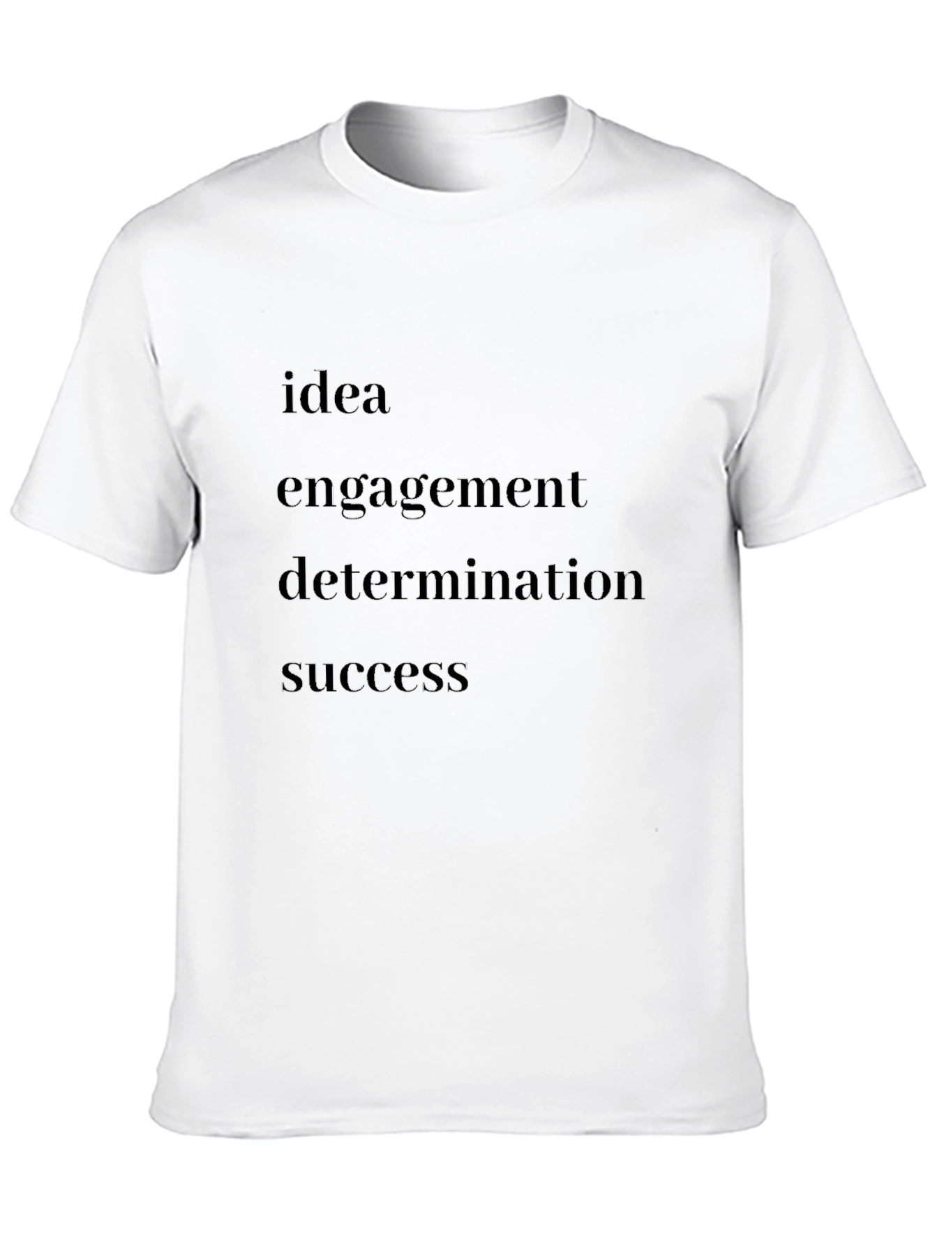 Motivational Black T-Shirt - Idea Engagement Determination Success