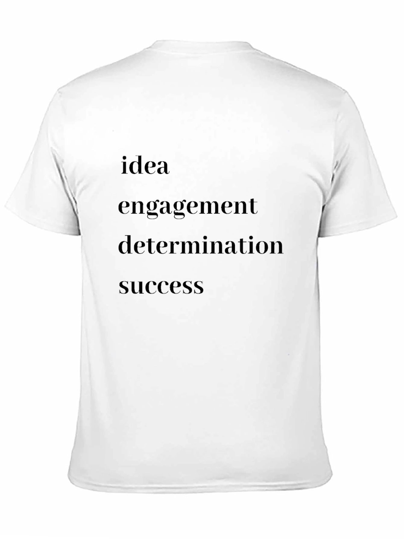 Motivational Black T-Shirt - Idea Engagement Determination Success