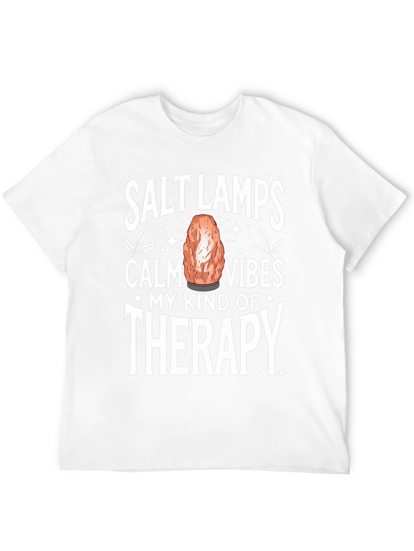 Salt Lamps Calm Vibes Therapy T-Shirt