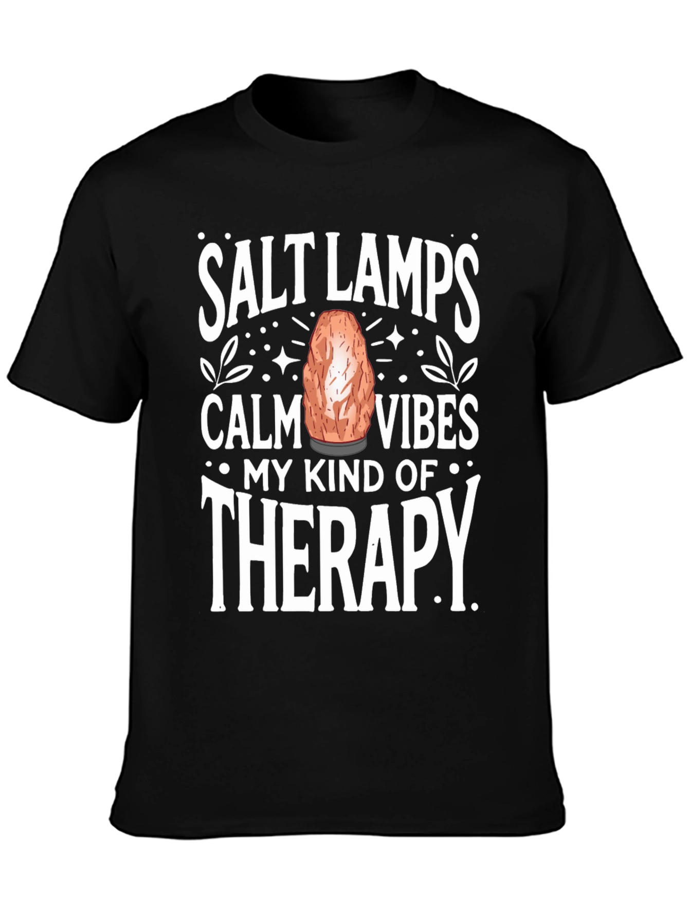 Salt Lamps Calm Vibes Therapy T-Shirt