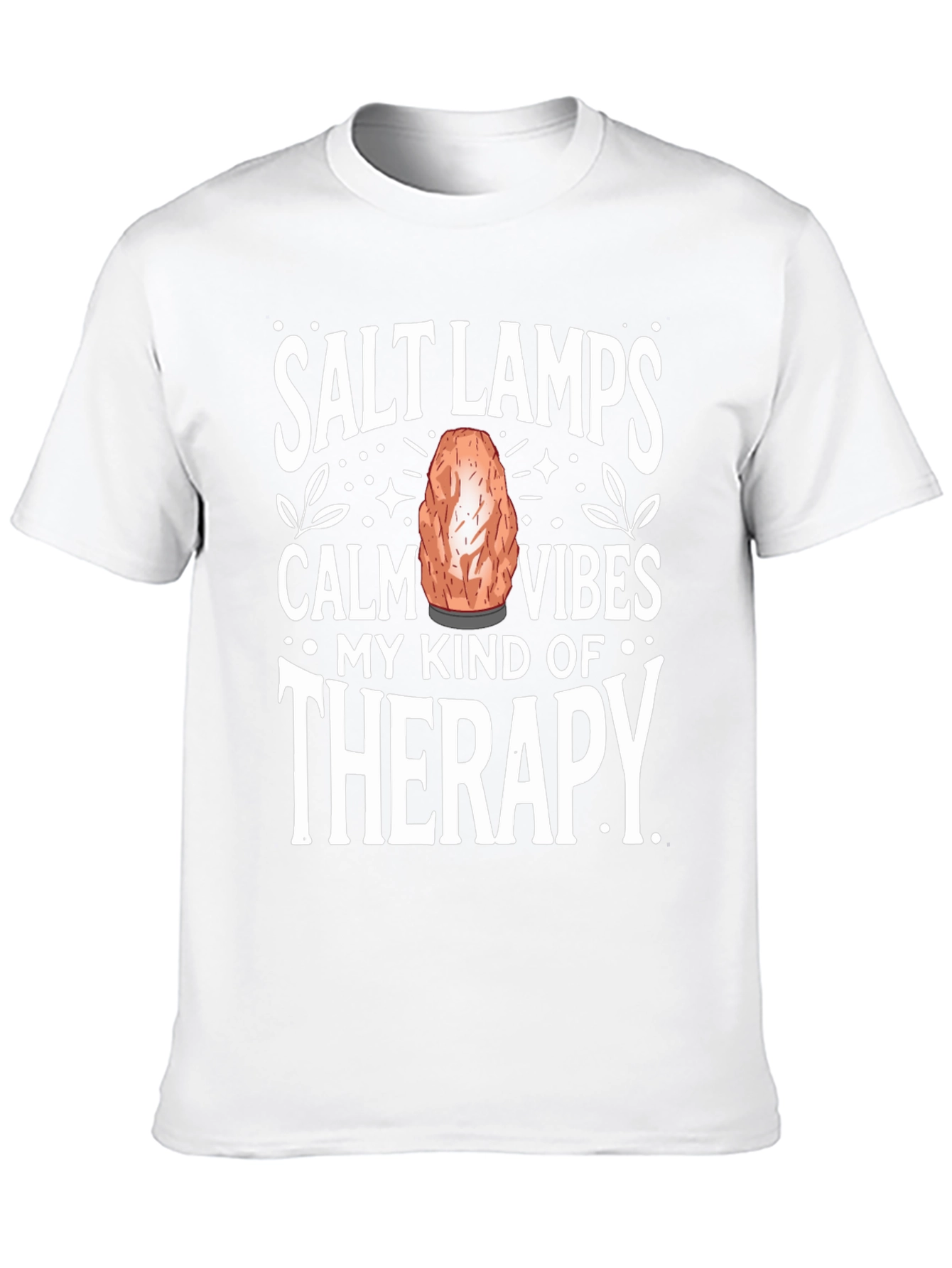 Salt Lamps Calm Vibes Therapy T-Shirt