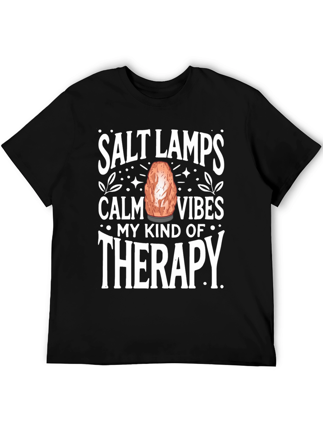 Salt Lamps Calm Vibes Therapy T-Shirt