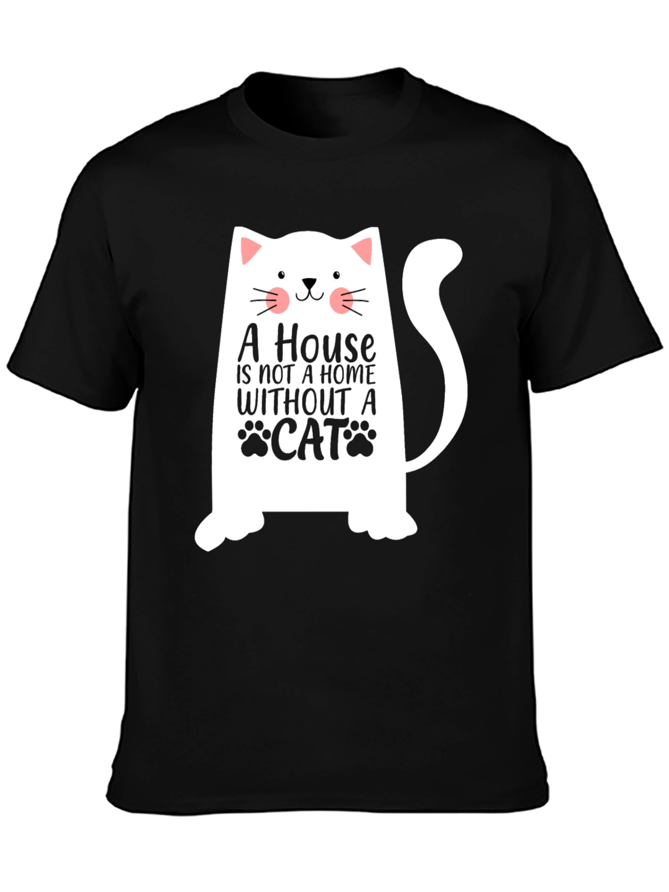 Cat Lover Tee: A House Without a Cat T-Shirt