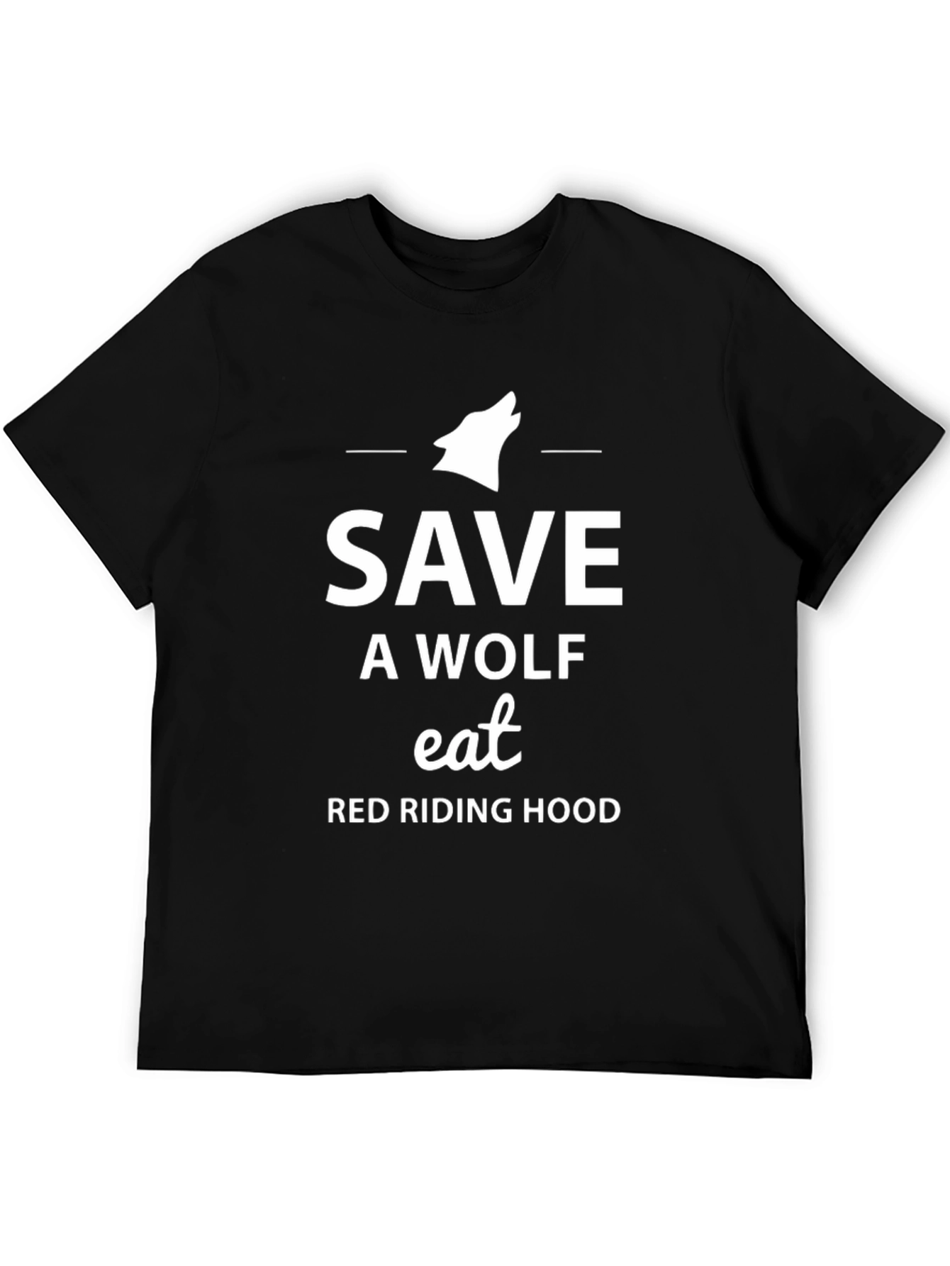 Save a Wolf Eat Red Riding Hood T-Shirt