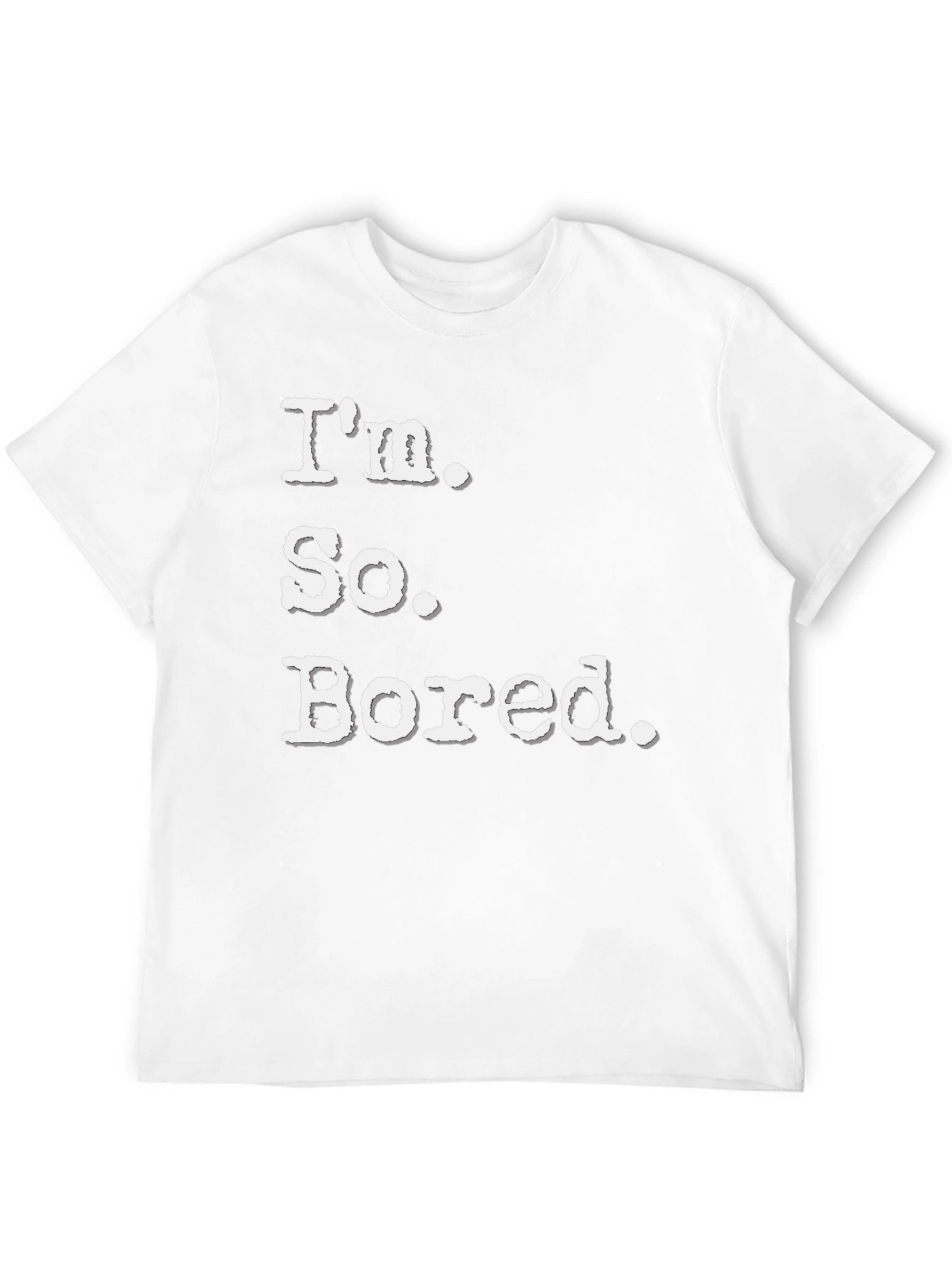 Im So Bored - Graphic Mens T-Shirt
