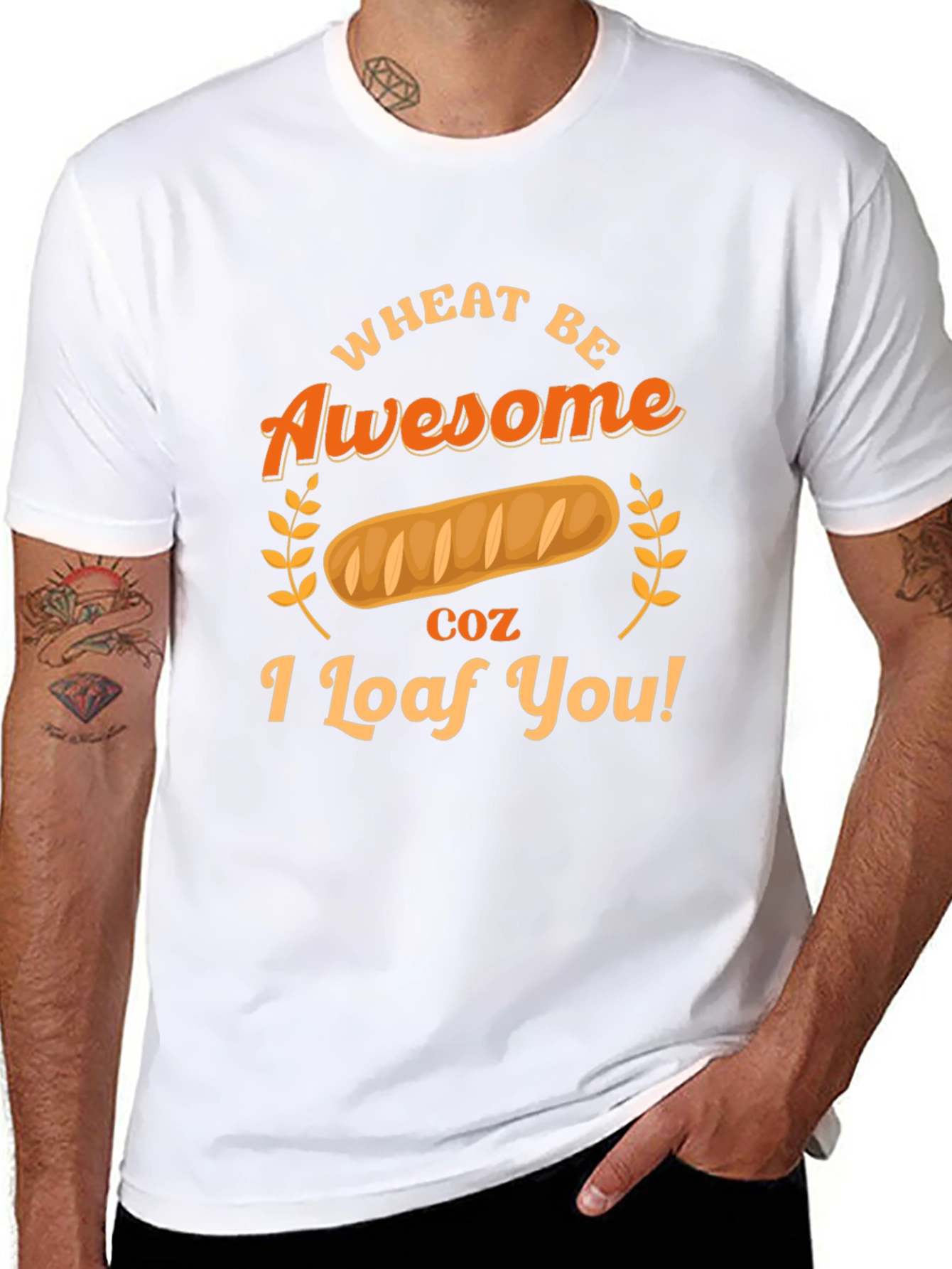 Wheat Be Awesome Loaf You Graphic T-Shirt