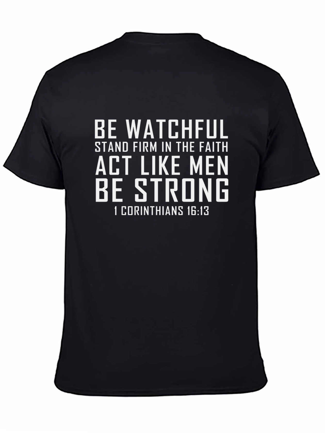 Be Watchful Bible Verse Graphic Tee
