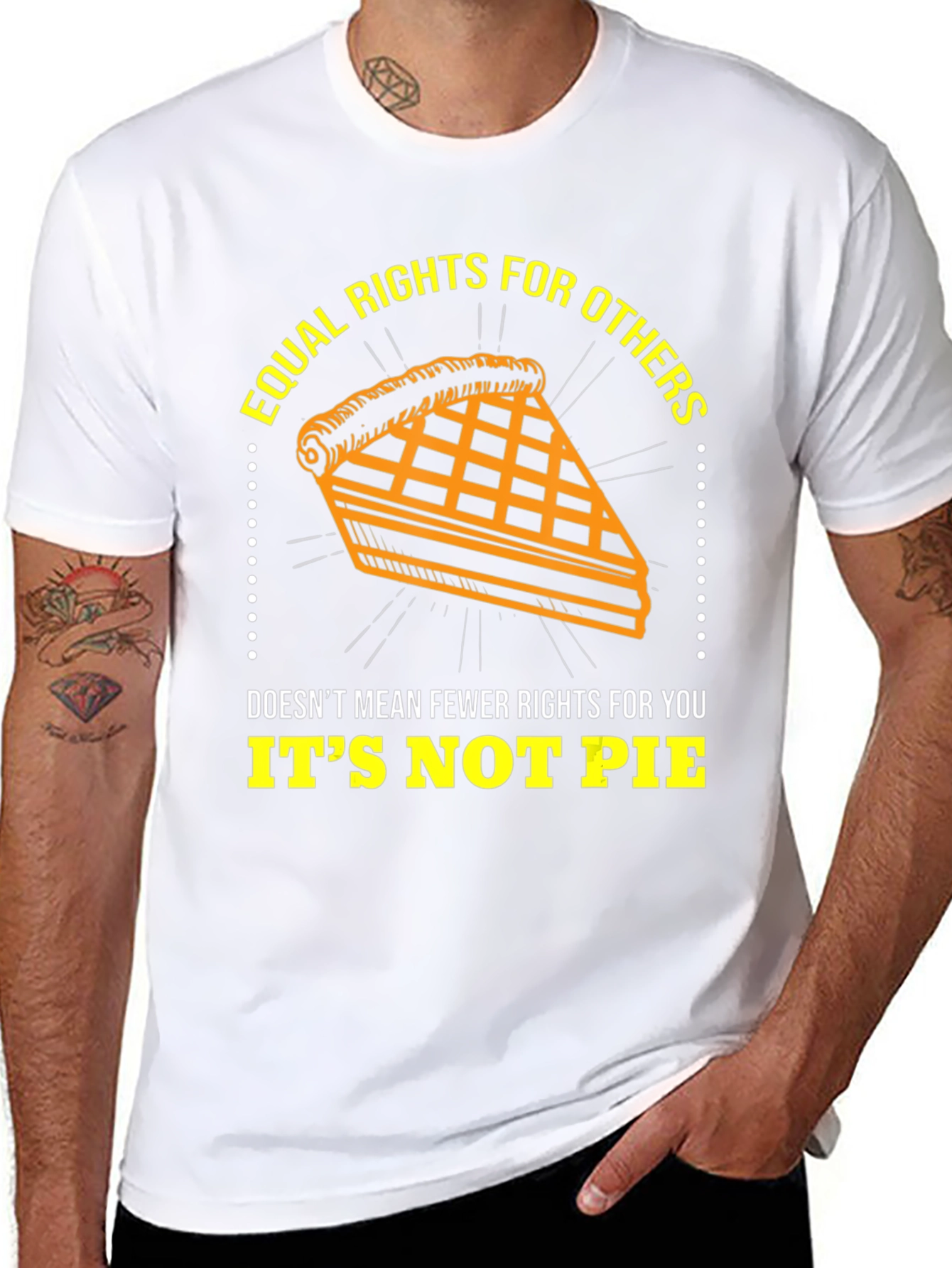 Equal Rights T-Shirt - Its Not Pie
