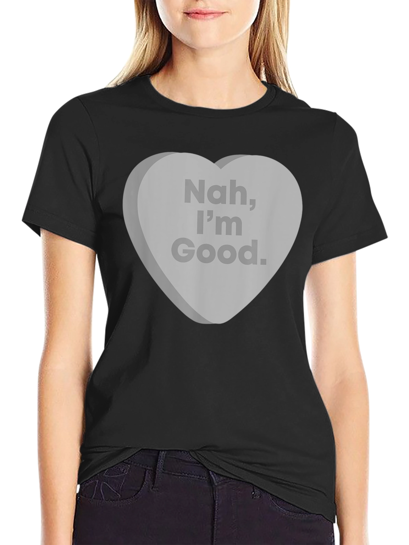 Nah Im Good T-Shirt Funny Candy Heart Graphic Tee