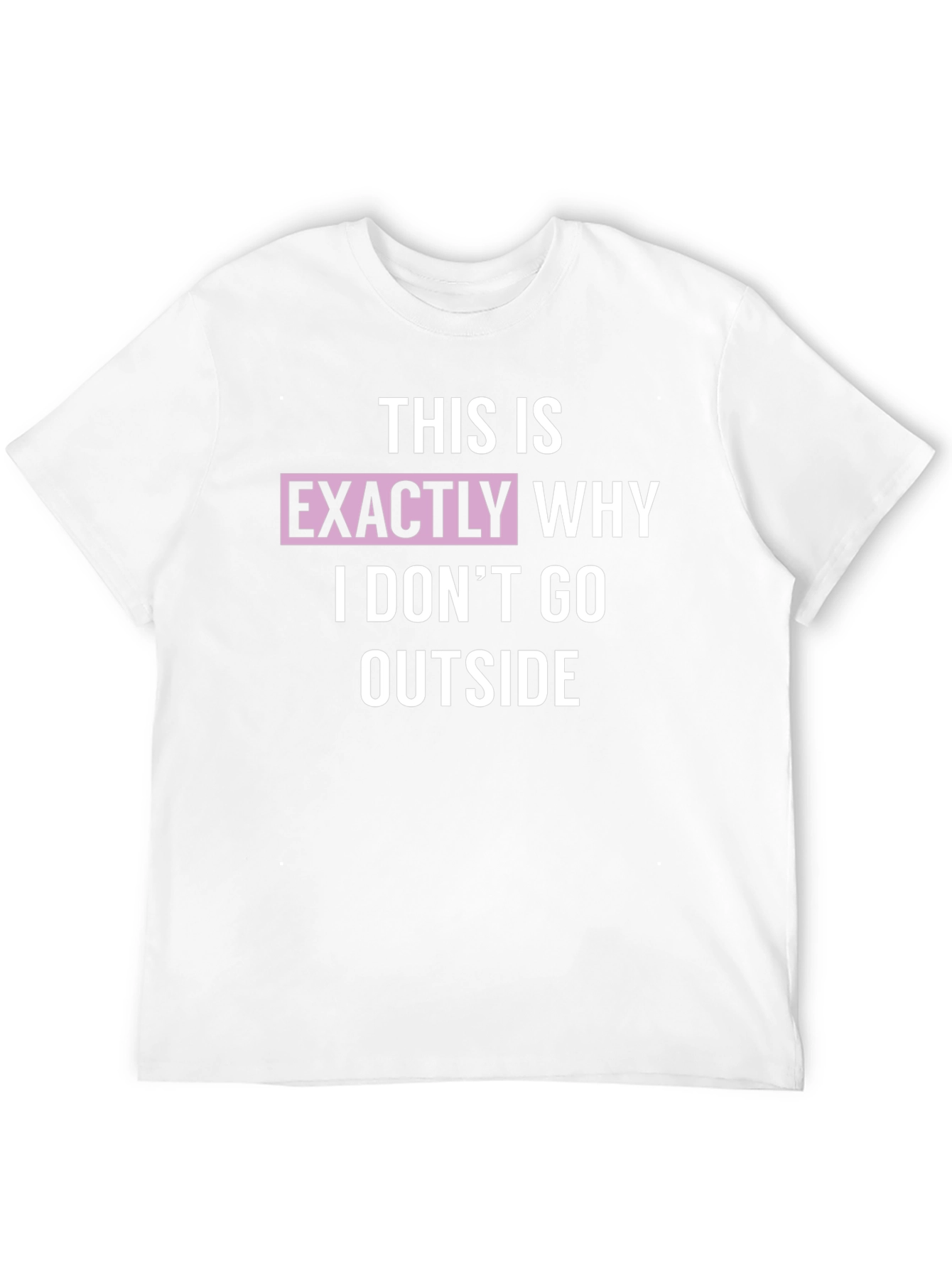 Funny Introvert T-Shirt: I Dont Go Outside