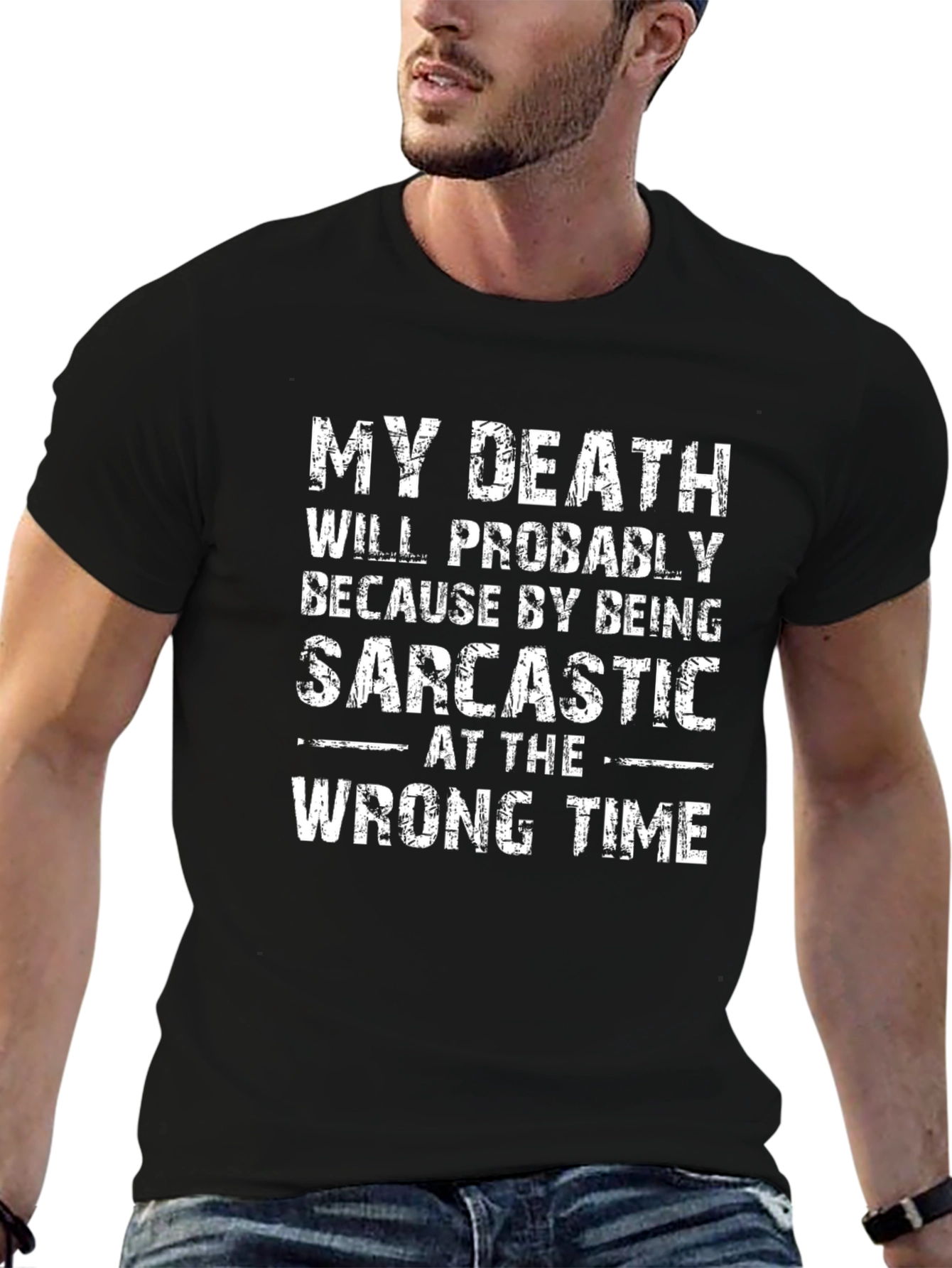 Sarcastic T-Shirt Funny Death Quote Black Tee