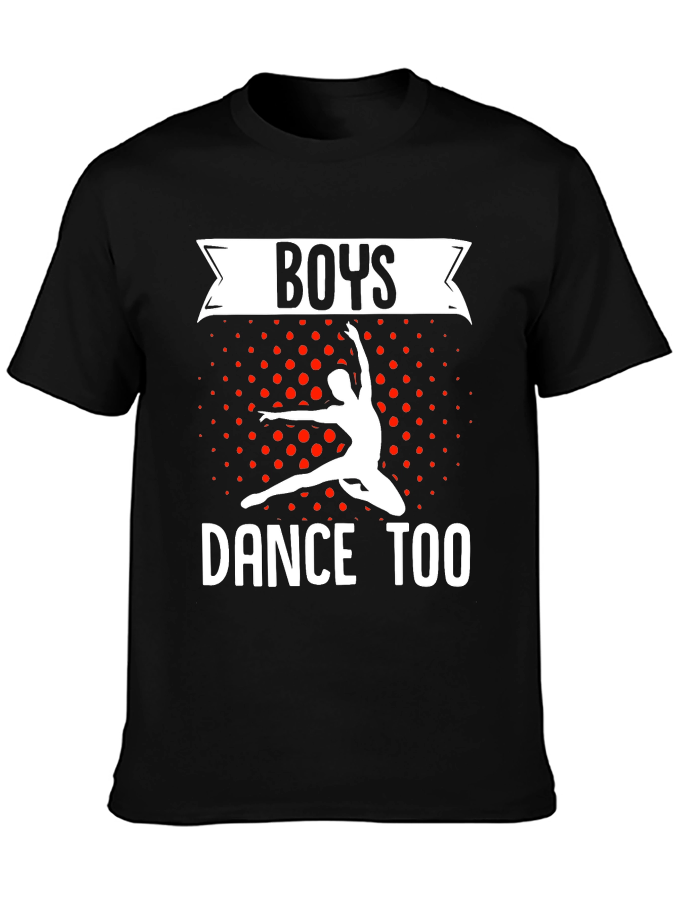 Boys Dance Too T-Shirt
