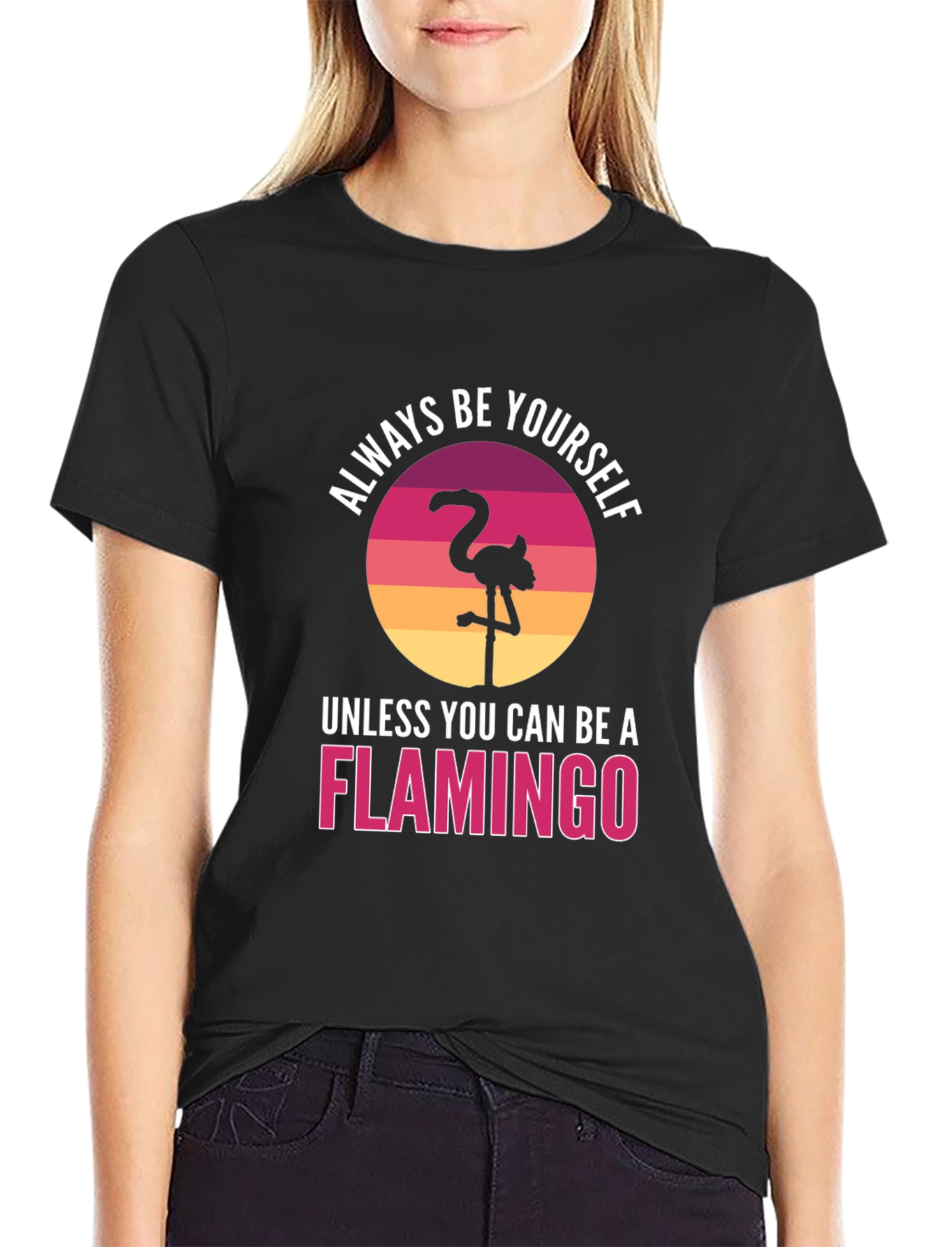 Always Be Yourself Flamingo T-Shirt