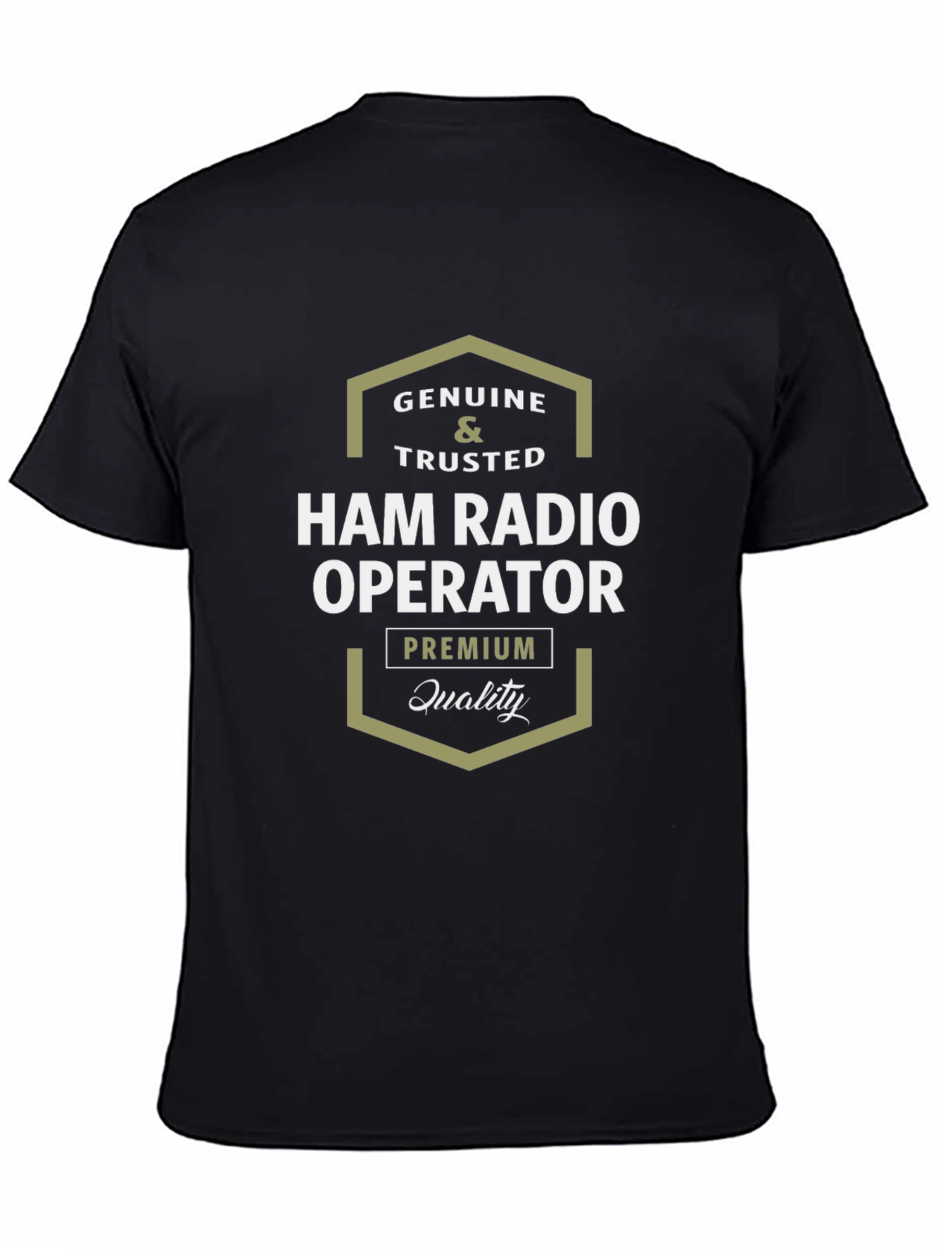 Genuine Ham Radio Operator Premium Quality T-Shirt