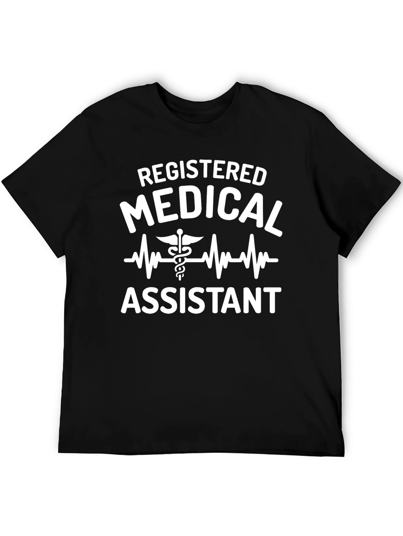 Registered Medical Assistant T-Shirt - Healthcare Tee