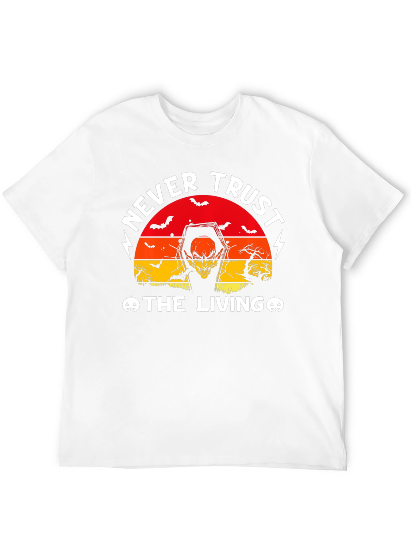 Never Trust The Living Halloween T-Shirt