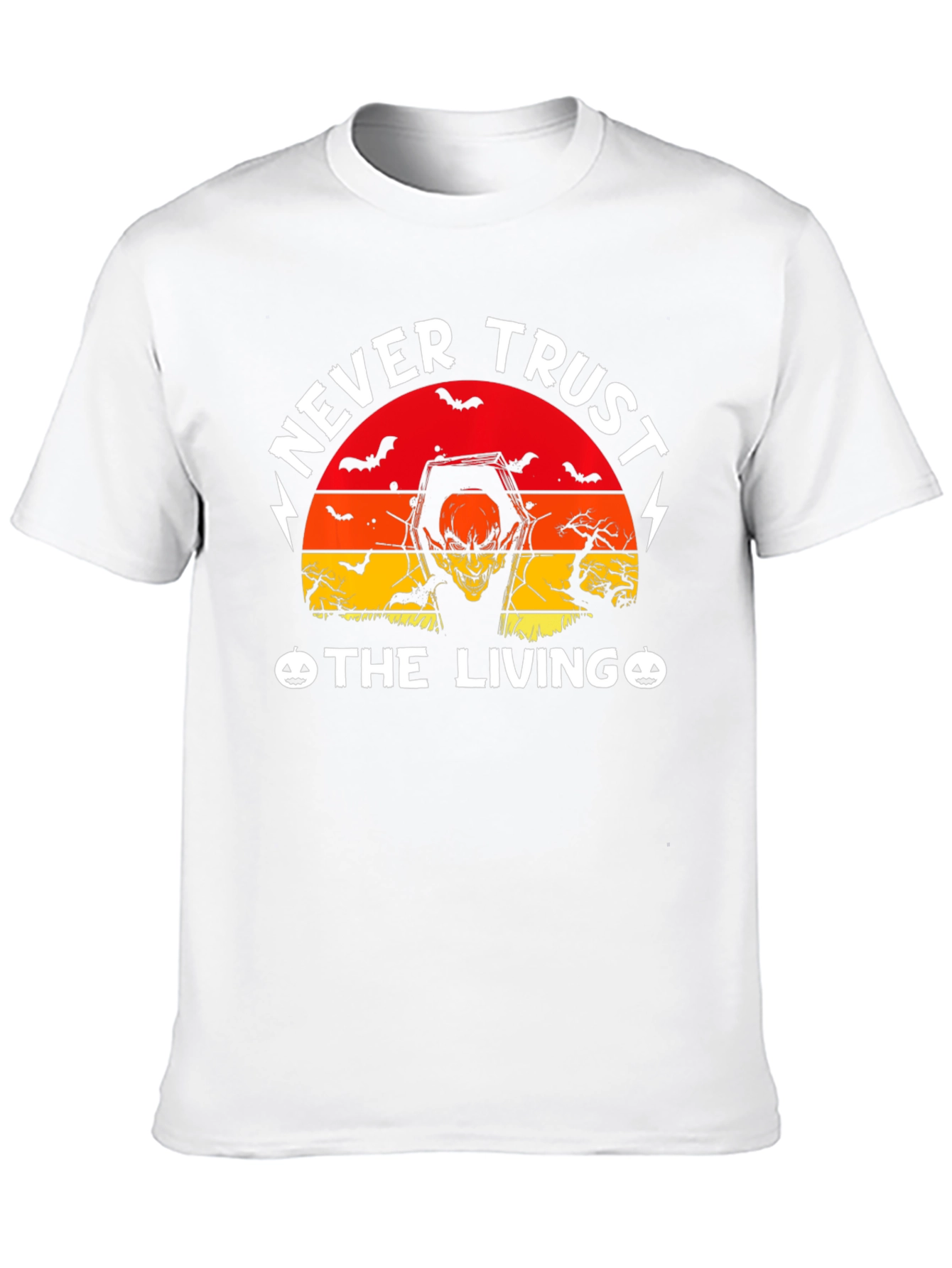Never Trust The Living Halloween T-Shirt