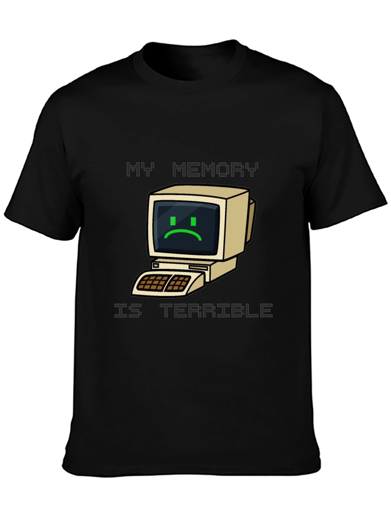 Funny Computer T-Shirt - My Memory Is Terrible
