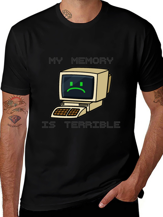 Funny Computer T-Shirt - My Memory Is Terrible