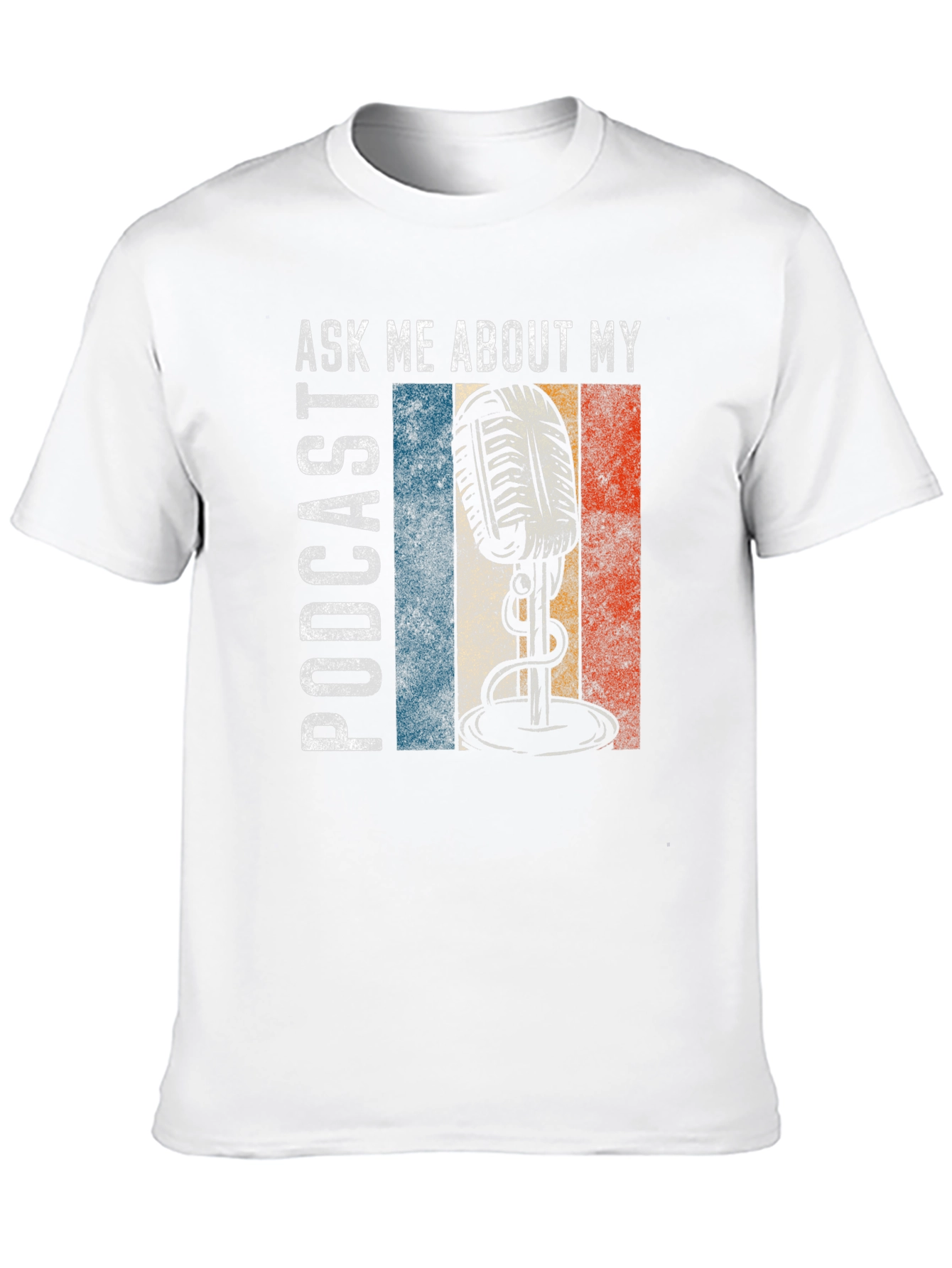 Ask Me About My Podcast T-Shirt