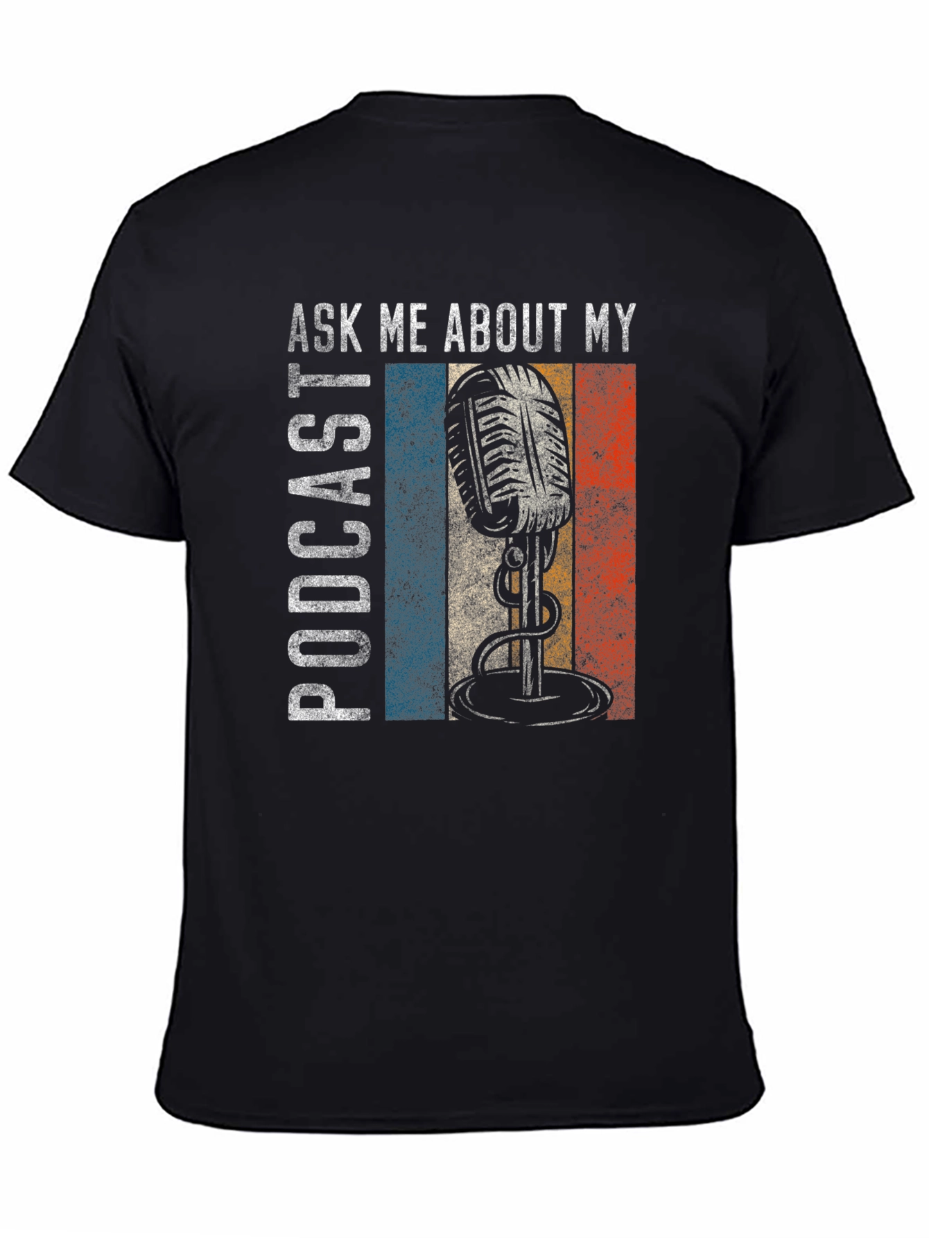 Ask Me About My Podcast T-Shirt