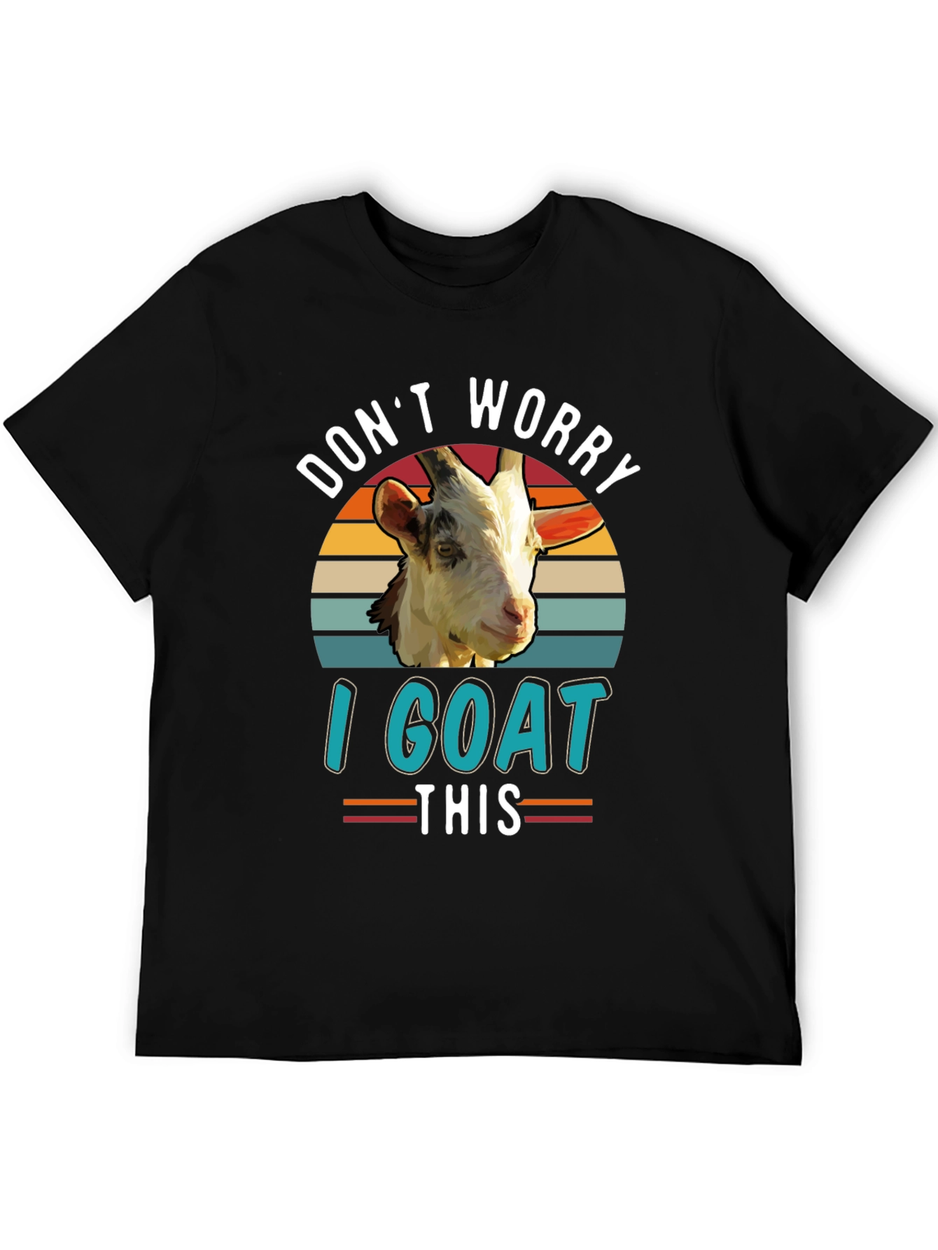 Dont Worry I Goat This T-Shirt