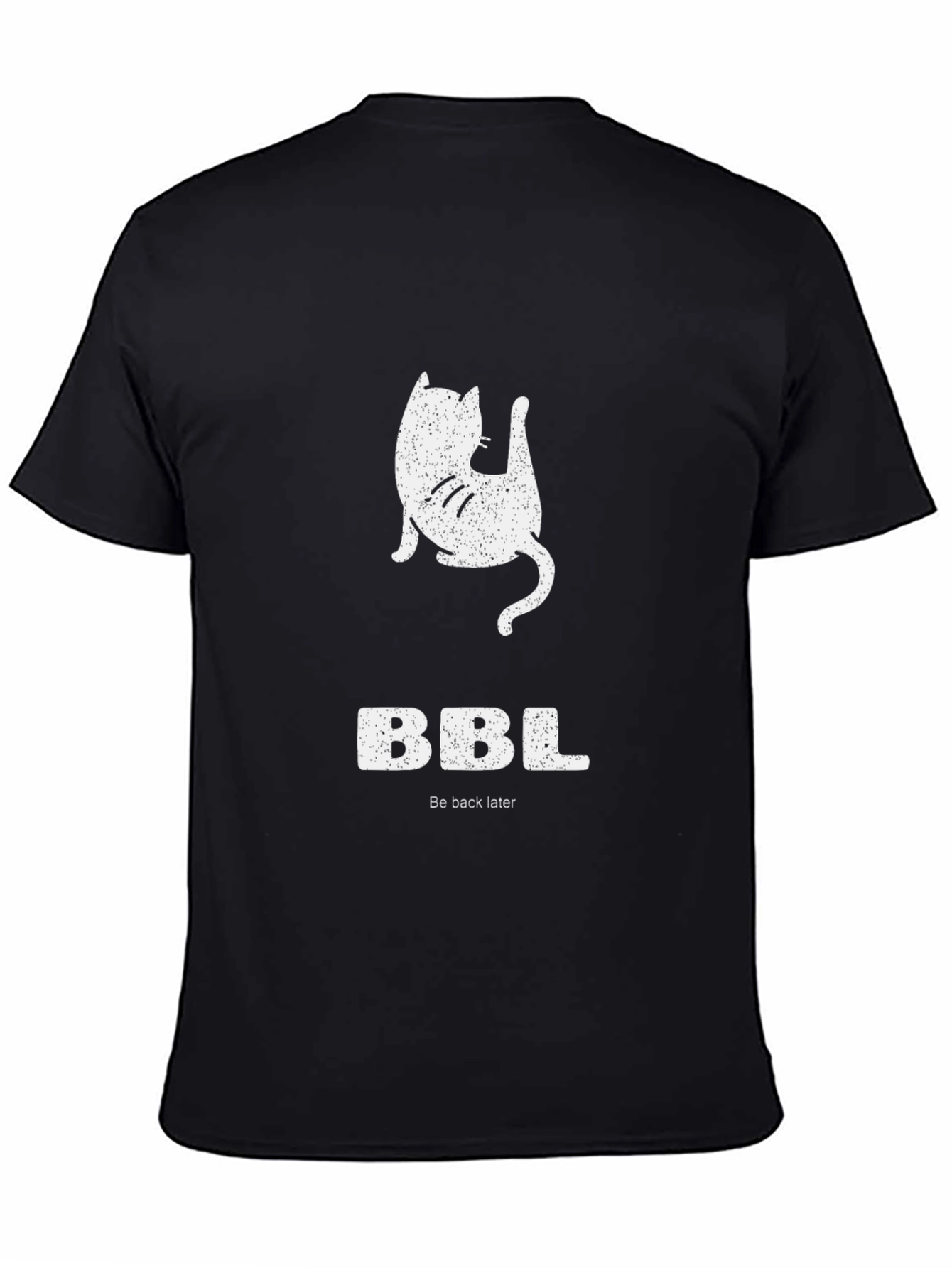 BBL Be Back Later Cat T-Shirt