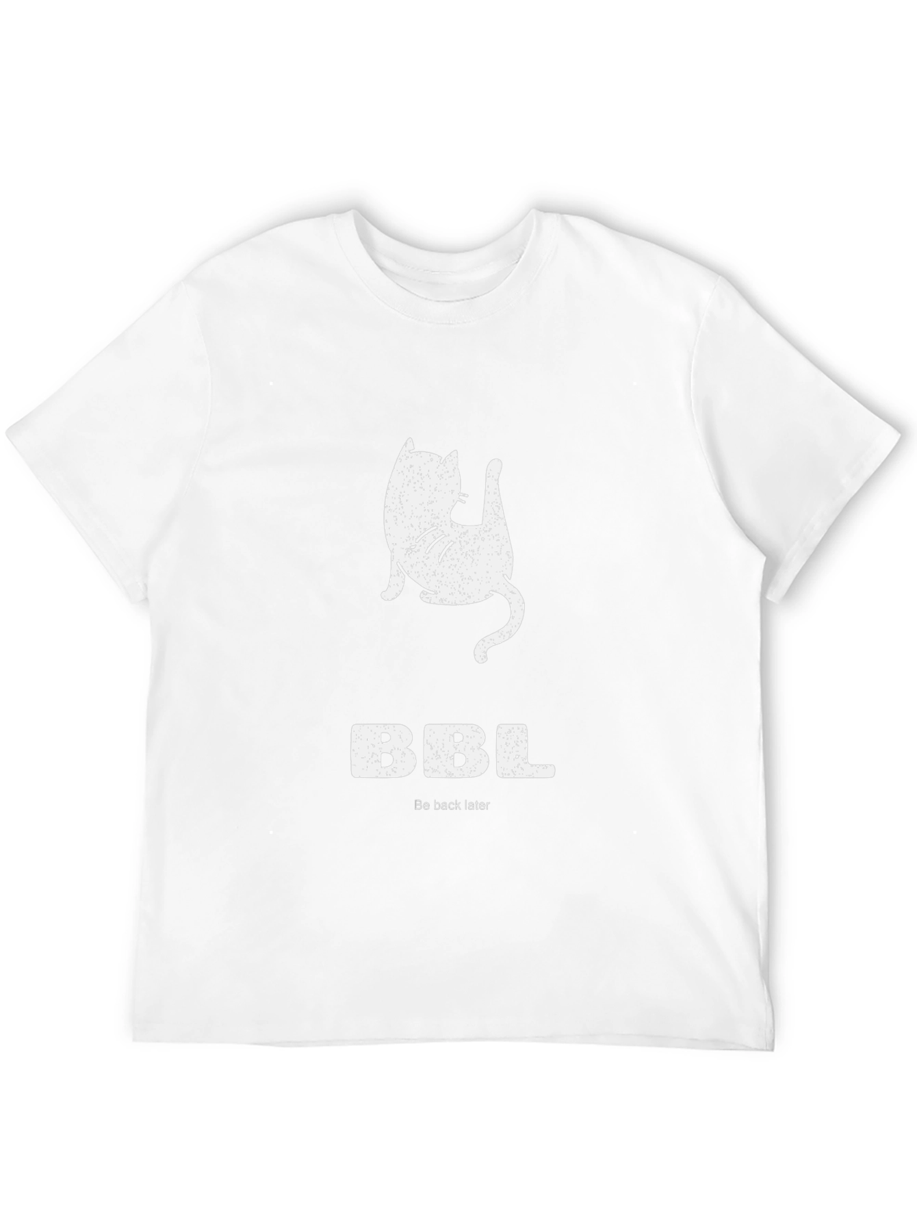 BBL Be Back Later Cat T-Shirt