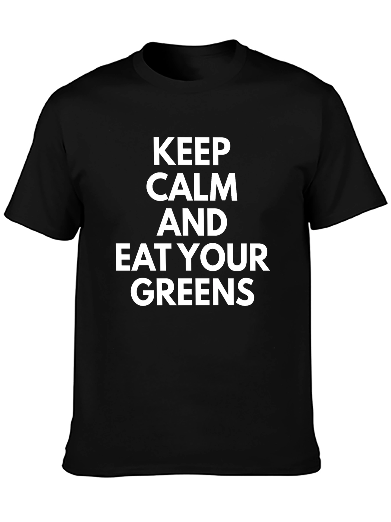 Keep Calm and Eat Your Greens Black T-Shirt