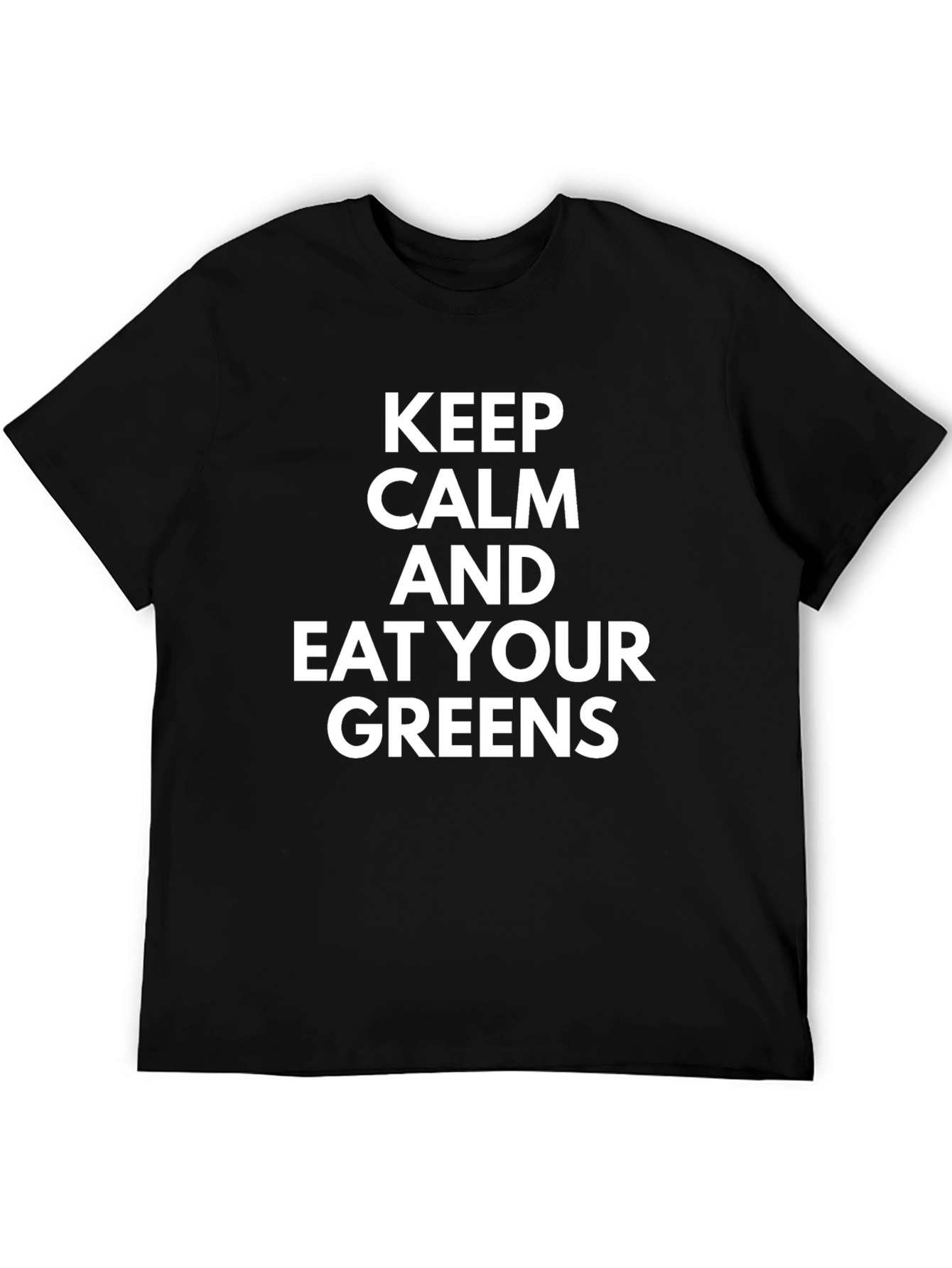 Keep Calm and Eat Your Greens Black T-Shirt