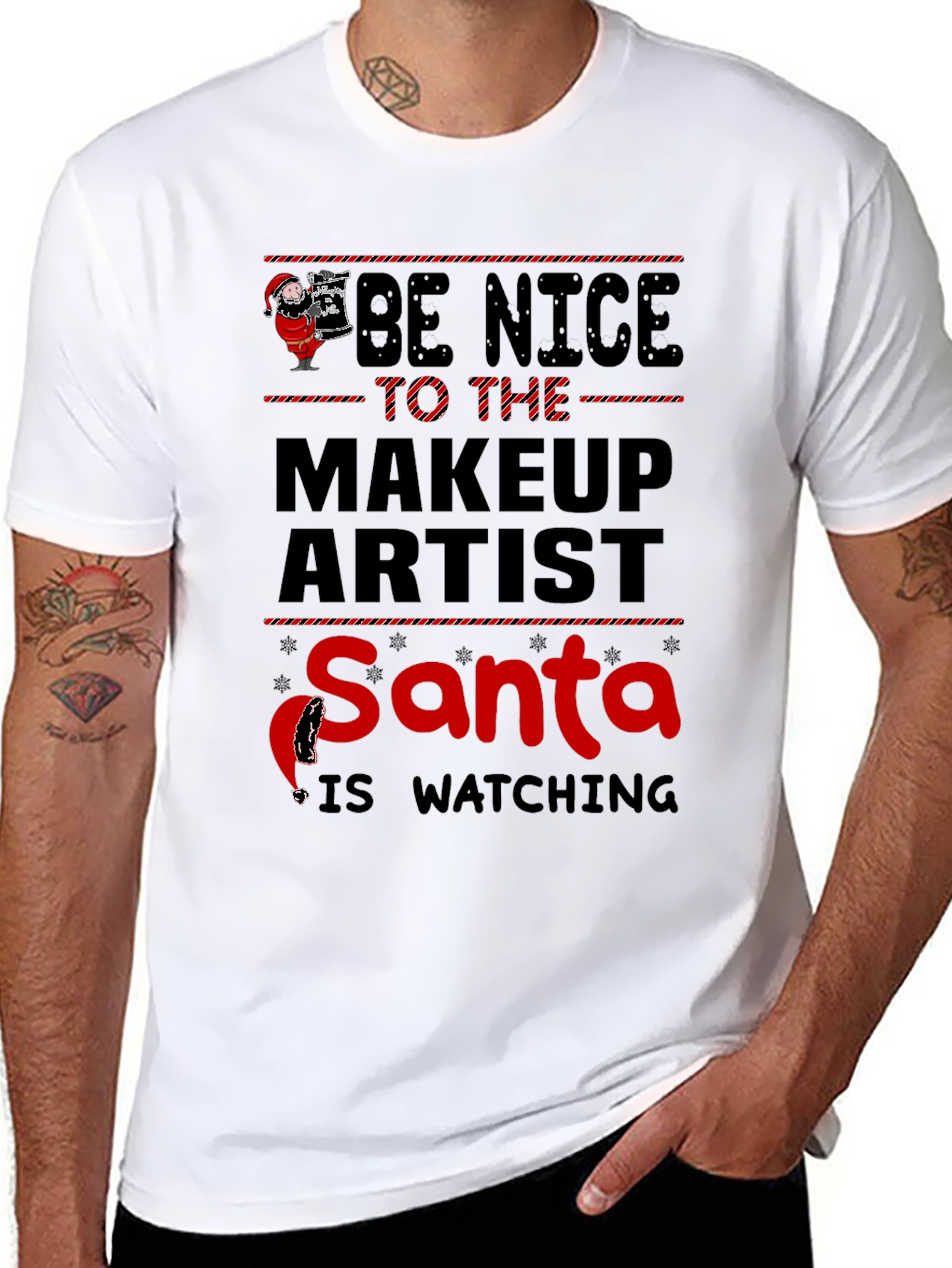 Be Nice to the Makeup Artist Santa Watching T-Shirt